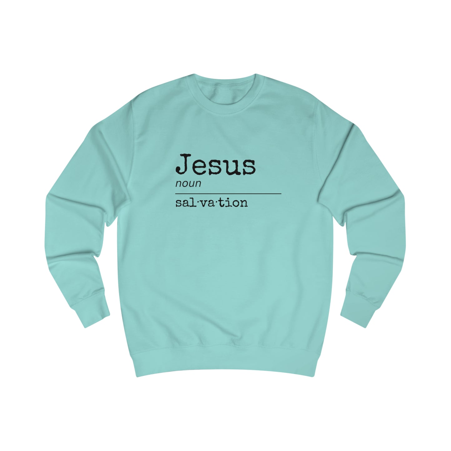 Sweatshirt - (Jesus- Salvation)