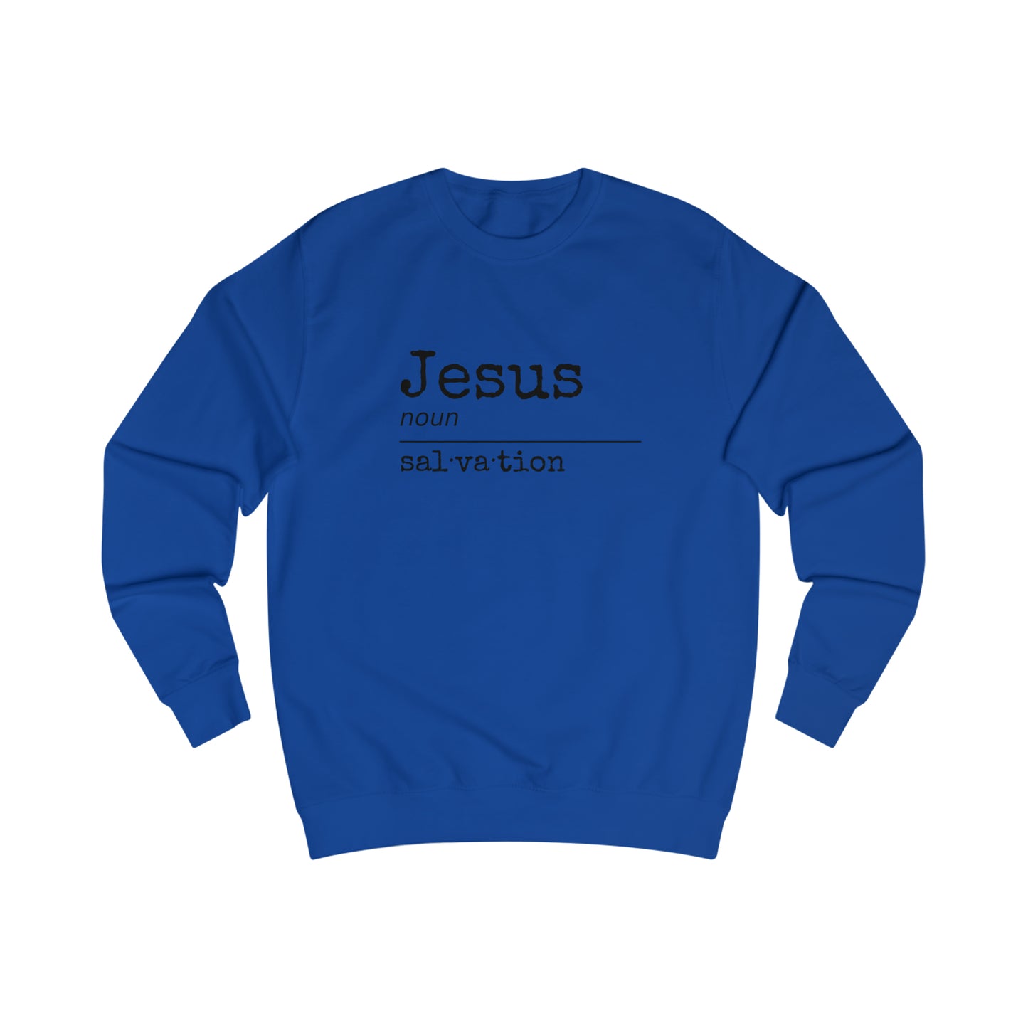Sweatshirt - (Jesus- Salvation)