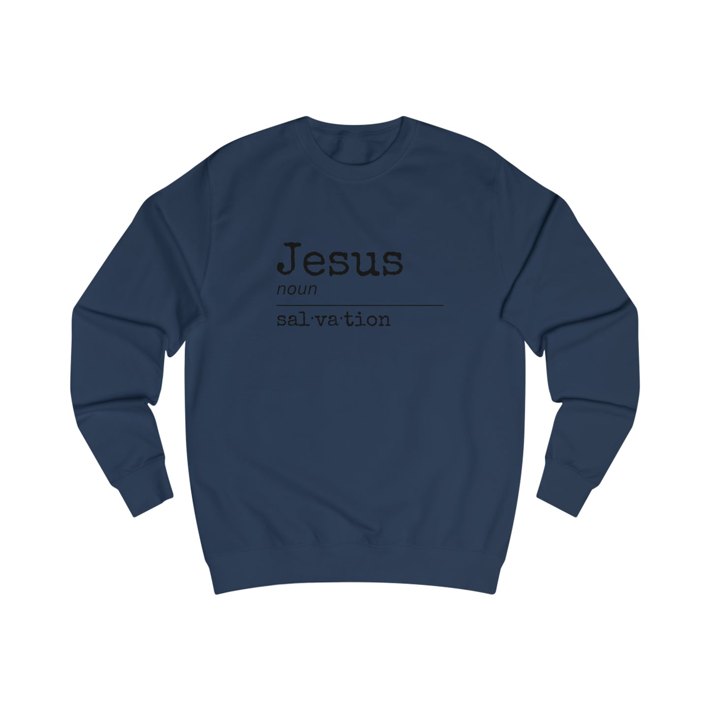Sweatshirt - (Jesus- Salvation)
