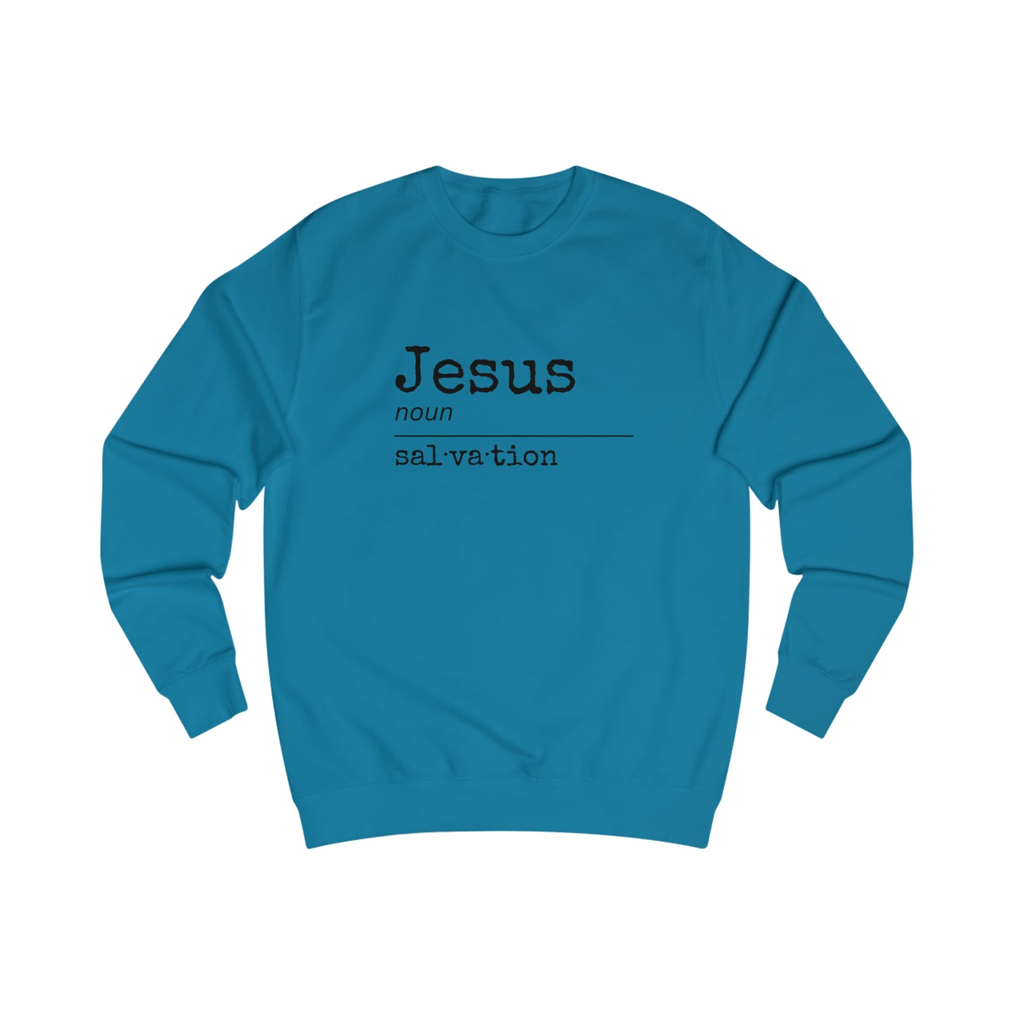Sweatshirt - (Jesus- Salvation)