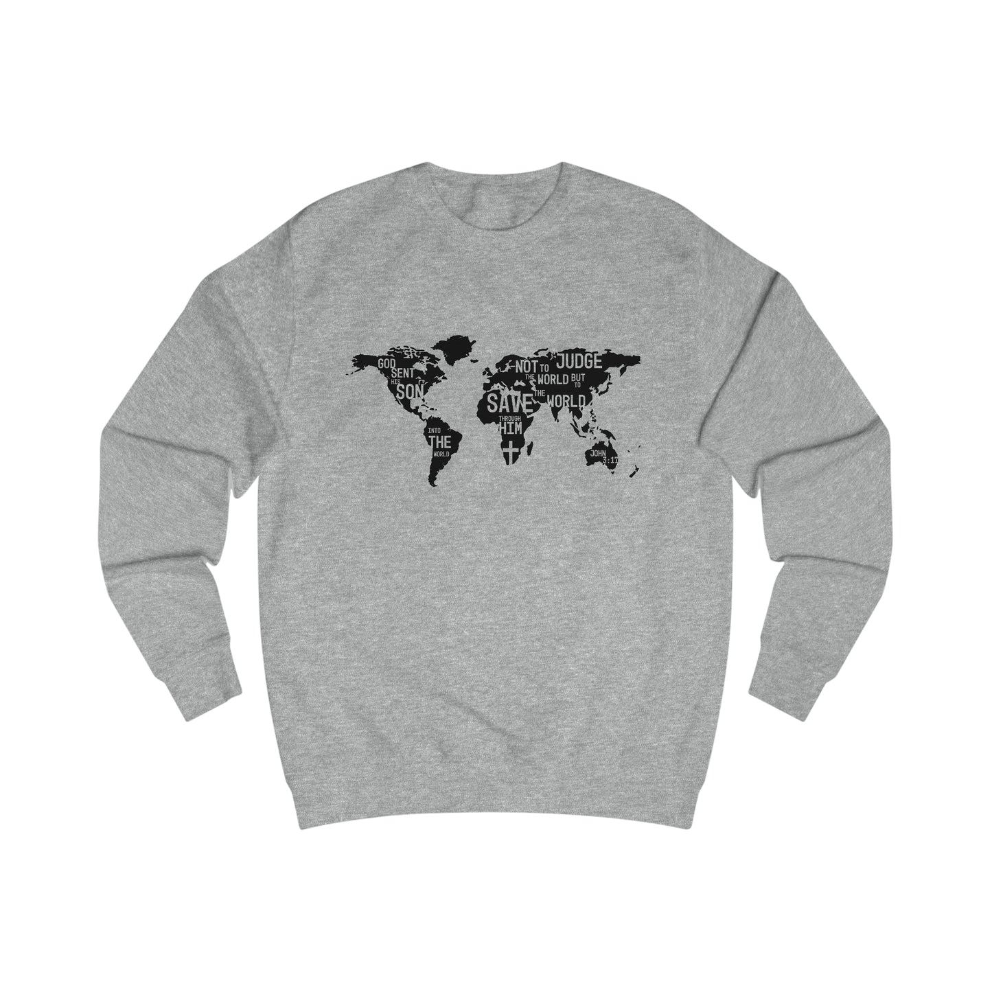 Sweatshirt- (John 3:17-19)