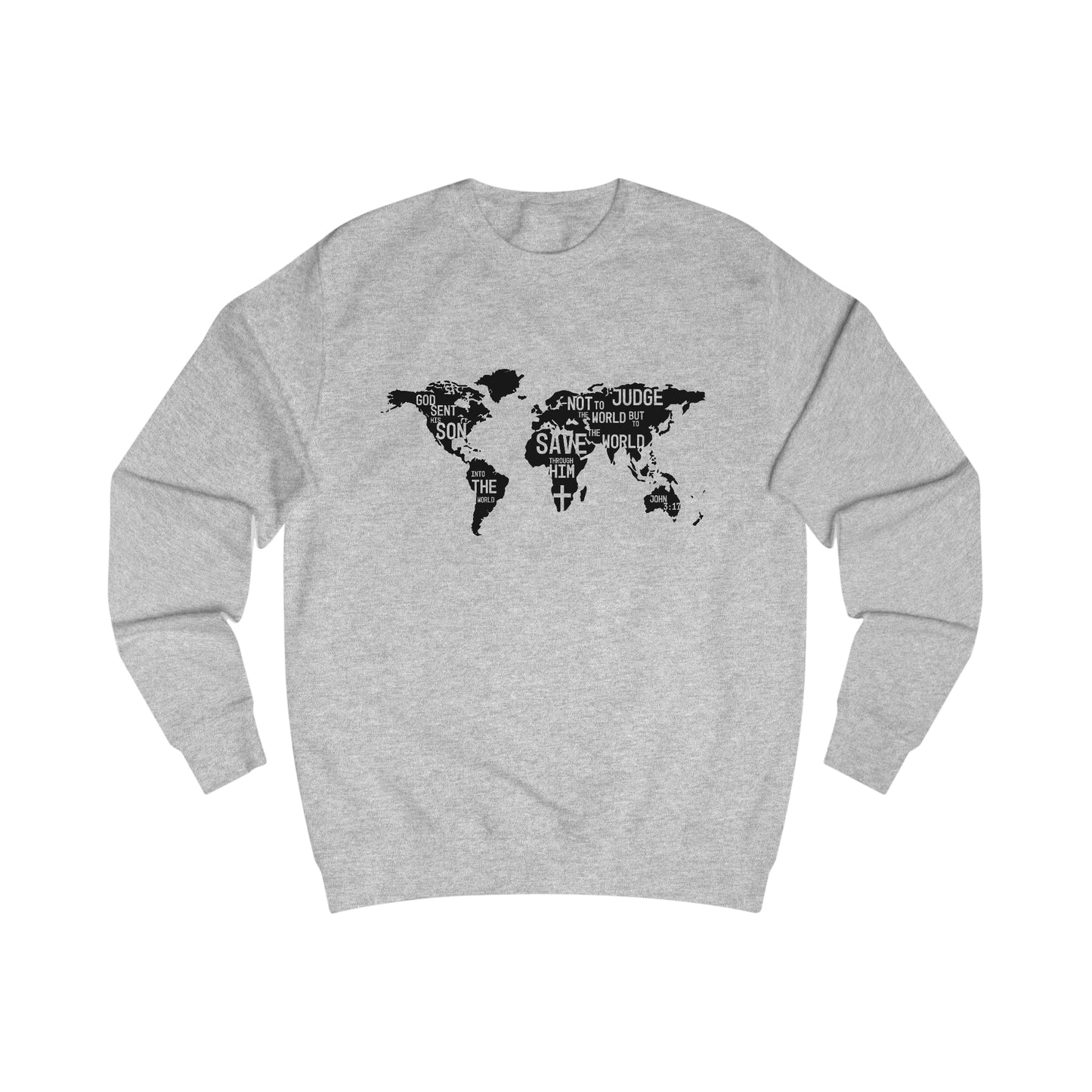 Sweatshirt- (John 3:17-19)