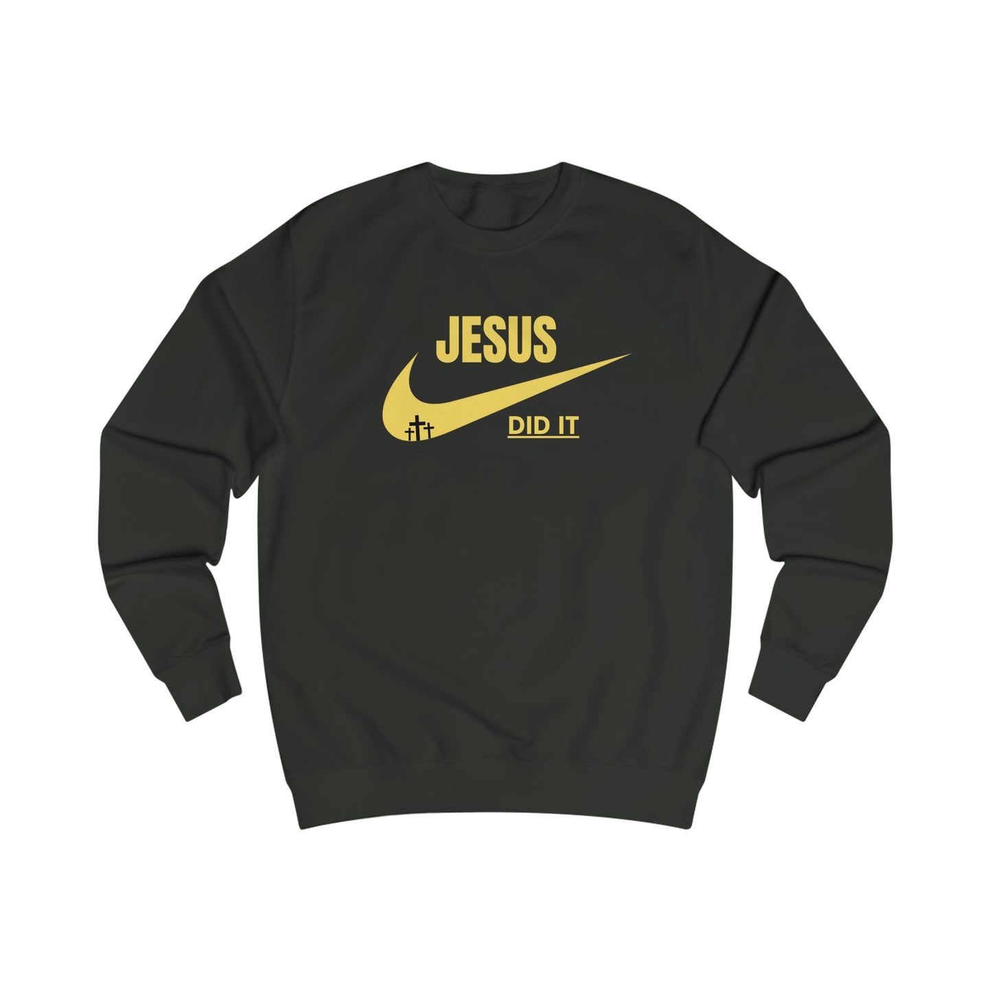 Sweatshirt- (JESUS DID IT)