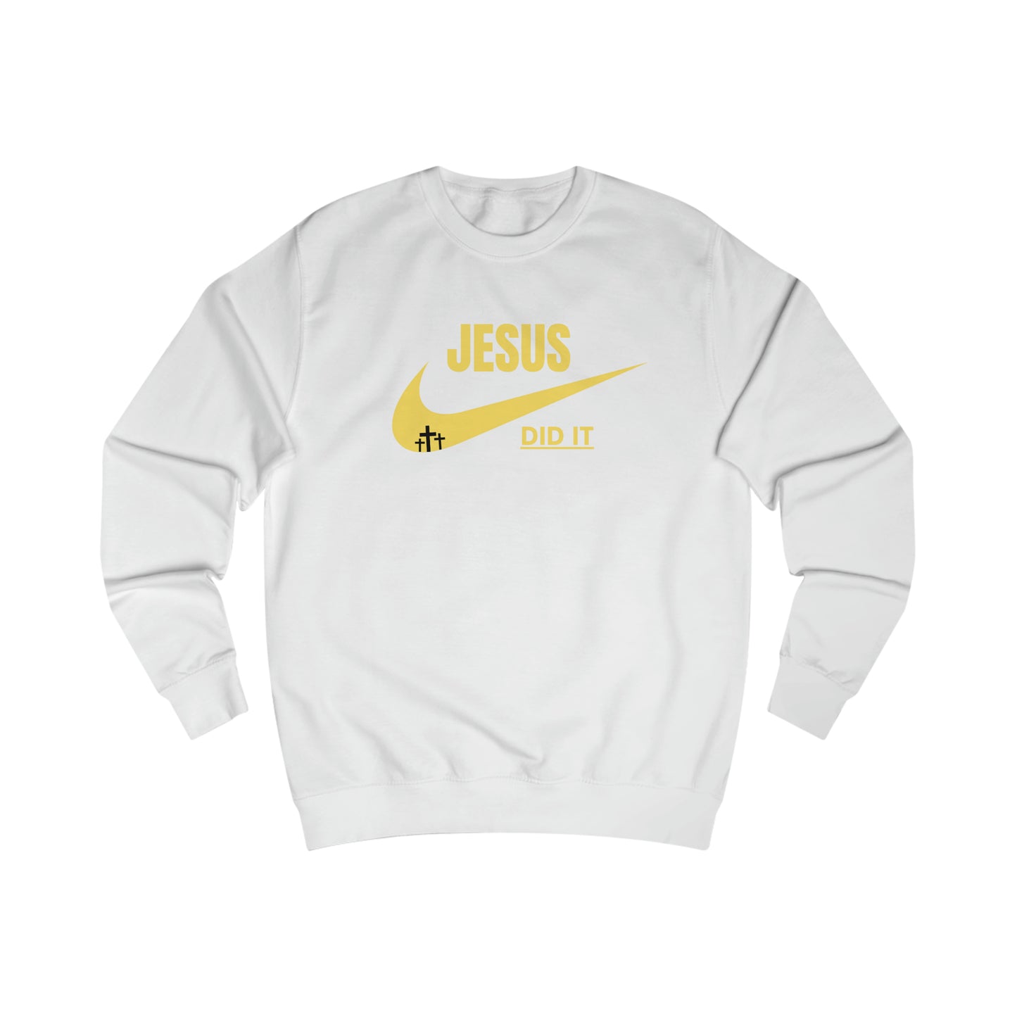 Sweatshirt- (JESUS DID IT)