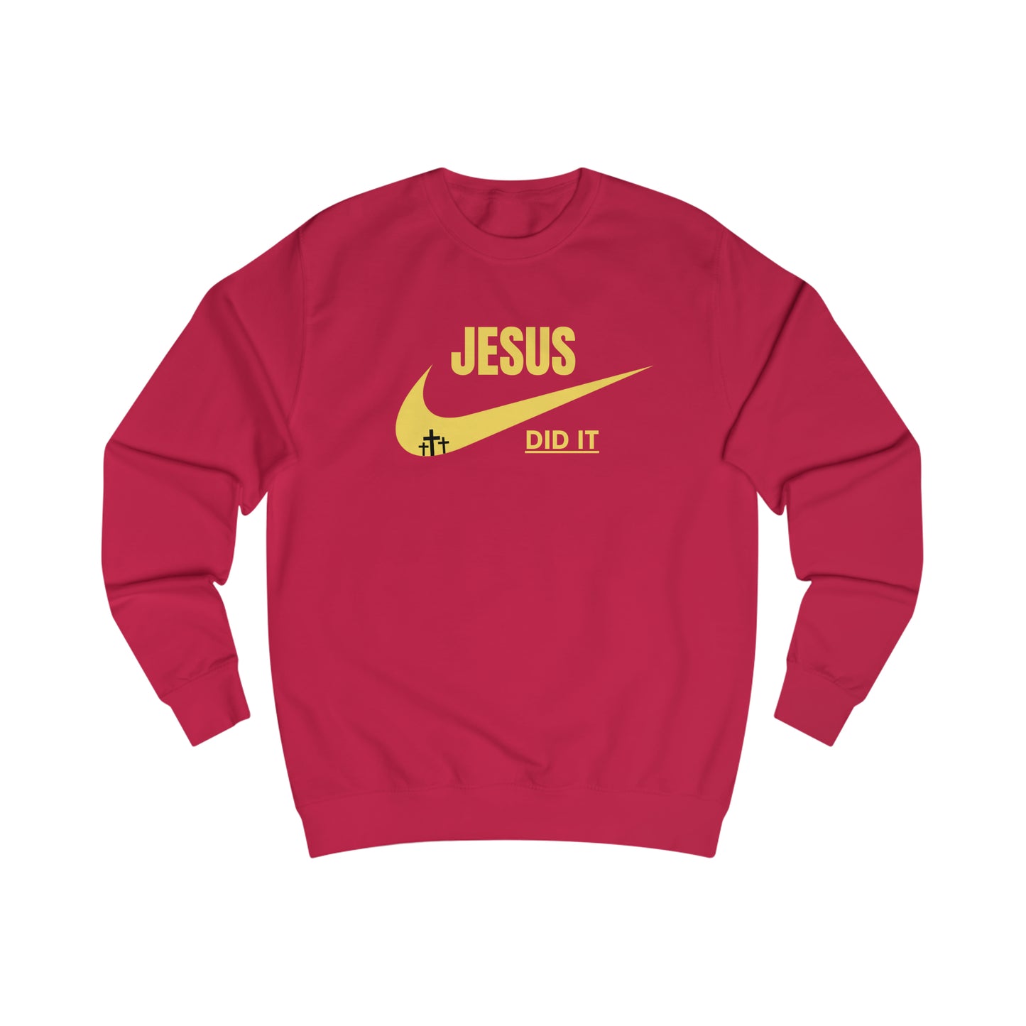 Sweatshirt- (JESUS DID IT)