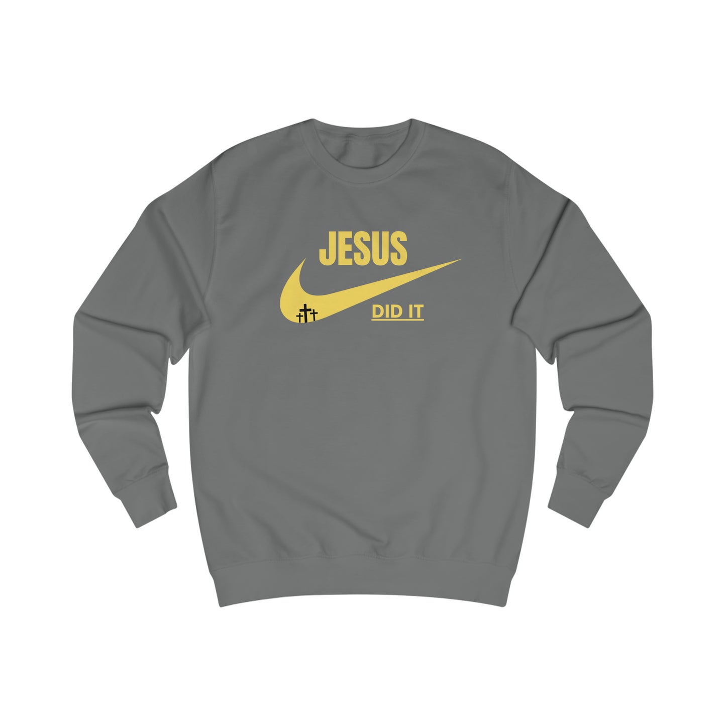 Sweatshirt- (JESUS DID IT)