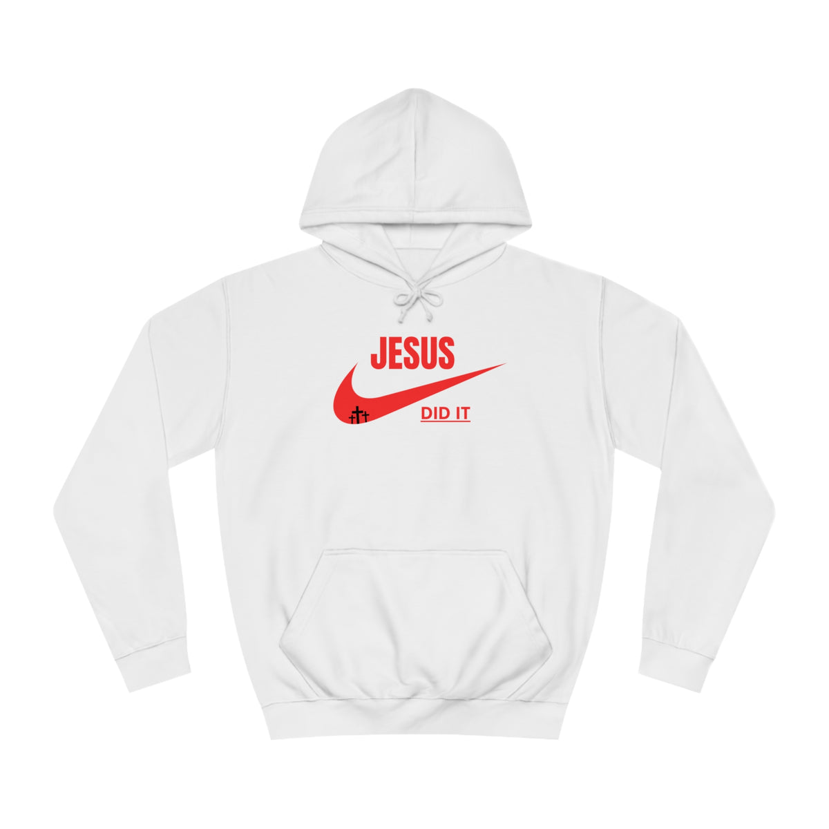 Hoodie- (Jesus Did It)