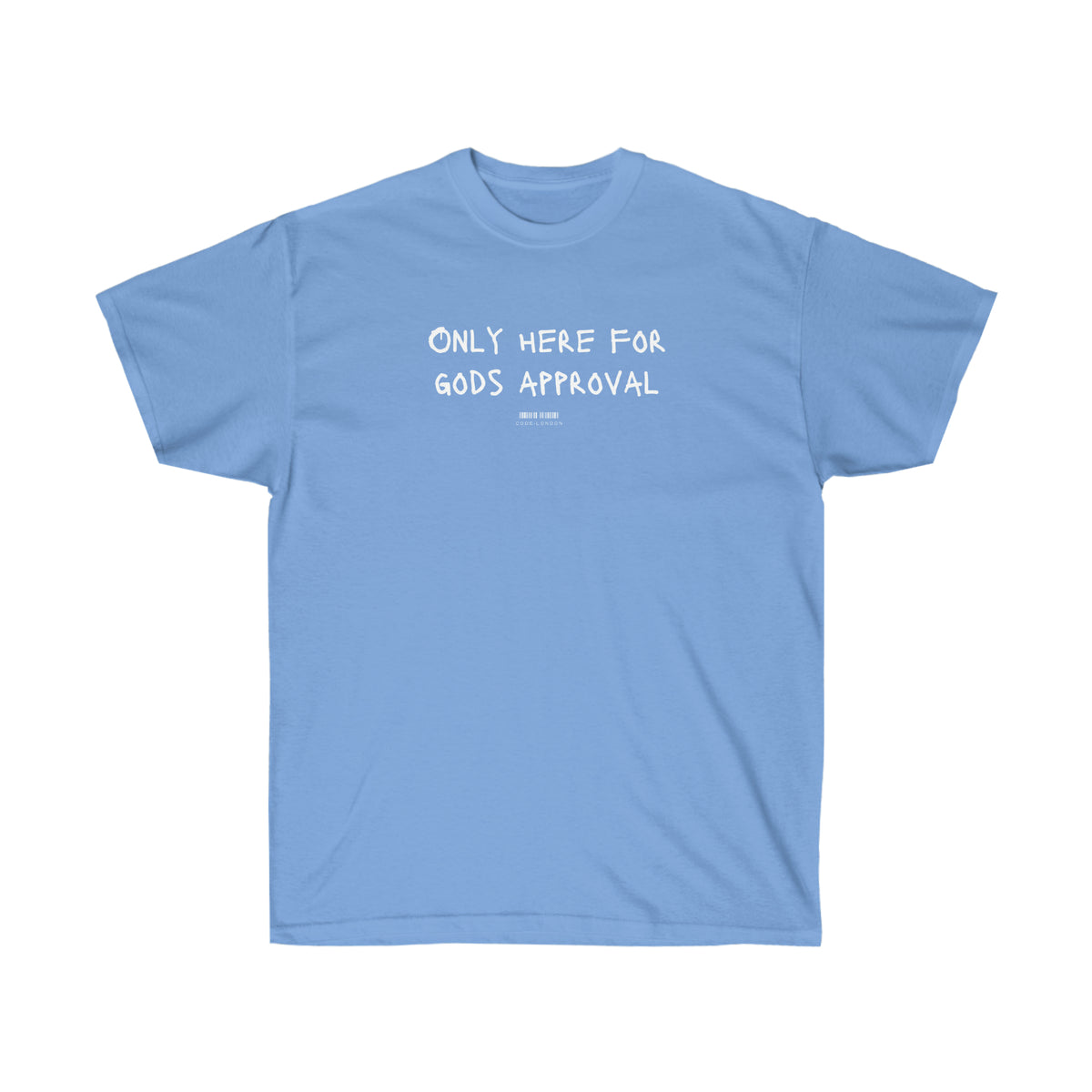 T-SHIRT (Here for GOD)