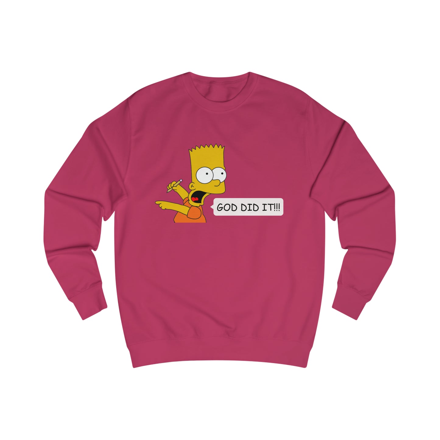 Sweatshirt- (GOD DID IT)