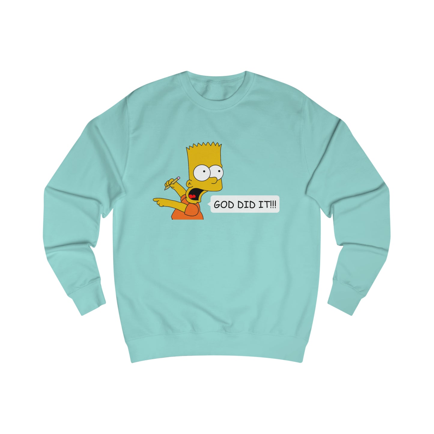 Sweatshirt- (GOD DID IT)