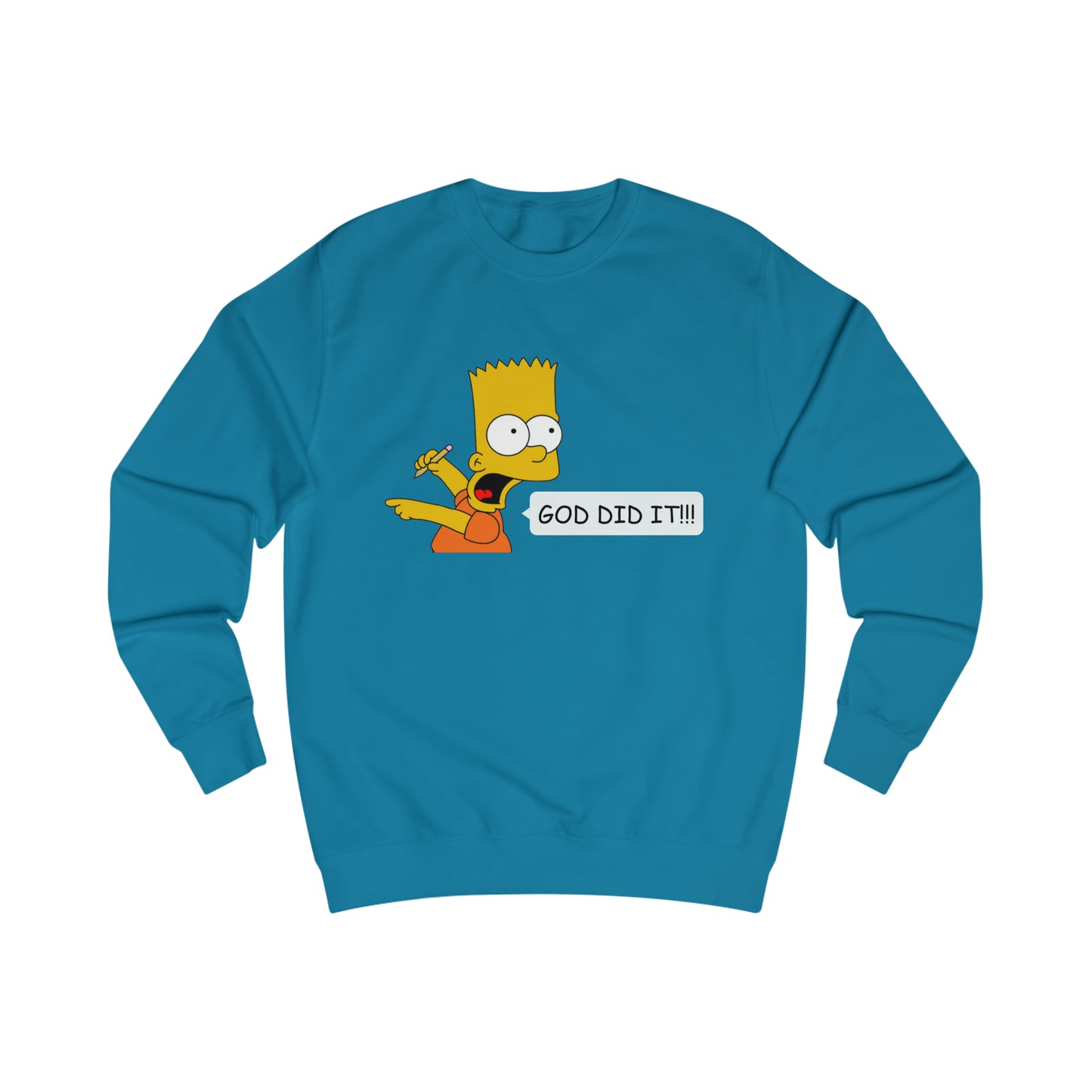 Sweatshirt- (GOD DID IT)