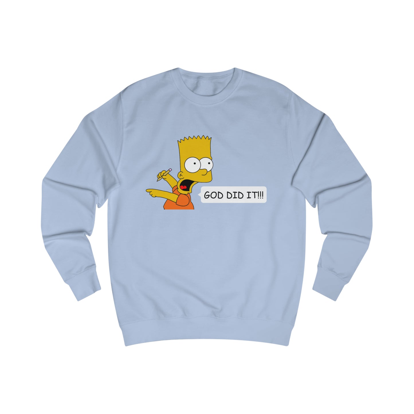 Sweatshirt- (GOD DID IT)