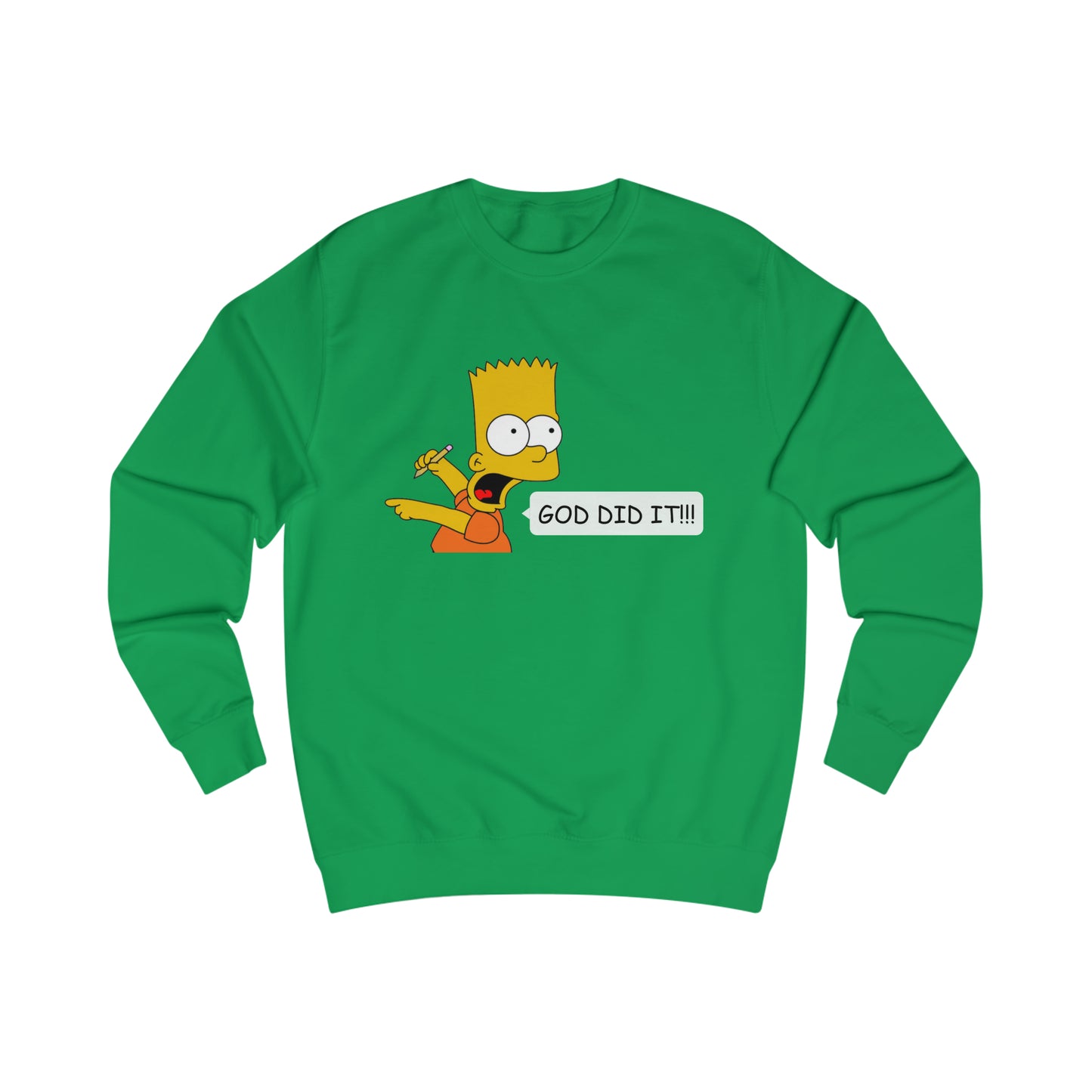 Sweatshirt- (GOD DID IT)