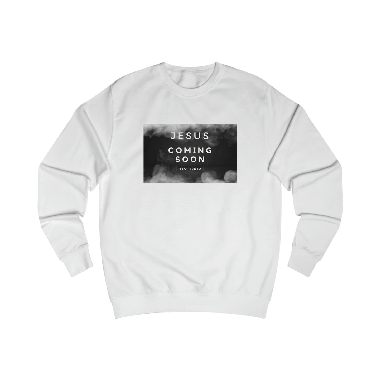 Sweatshirt- (Jesus Coming)