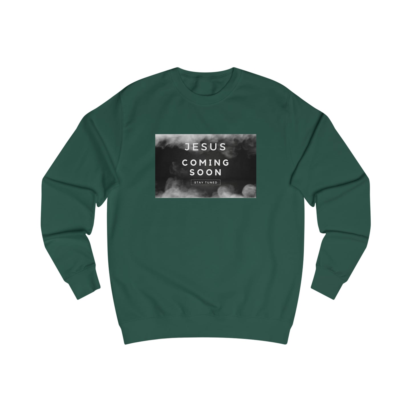 Sweatshirt- (Jesus Coming)