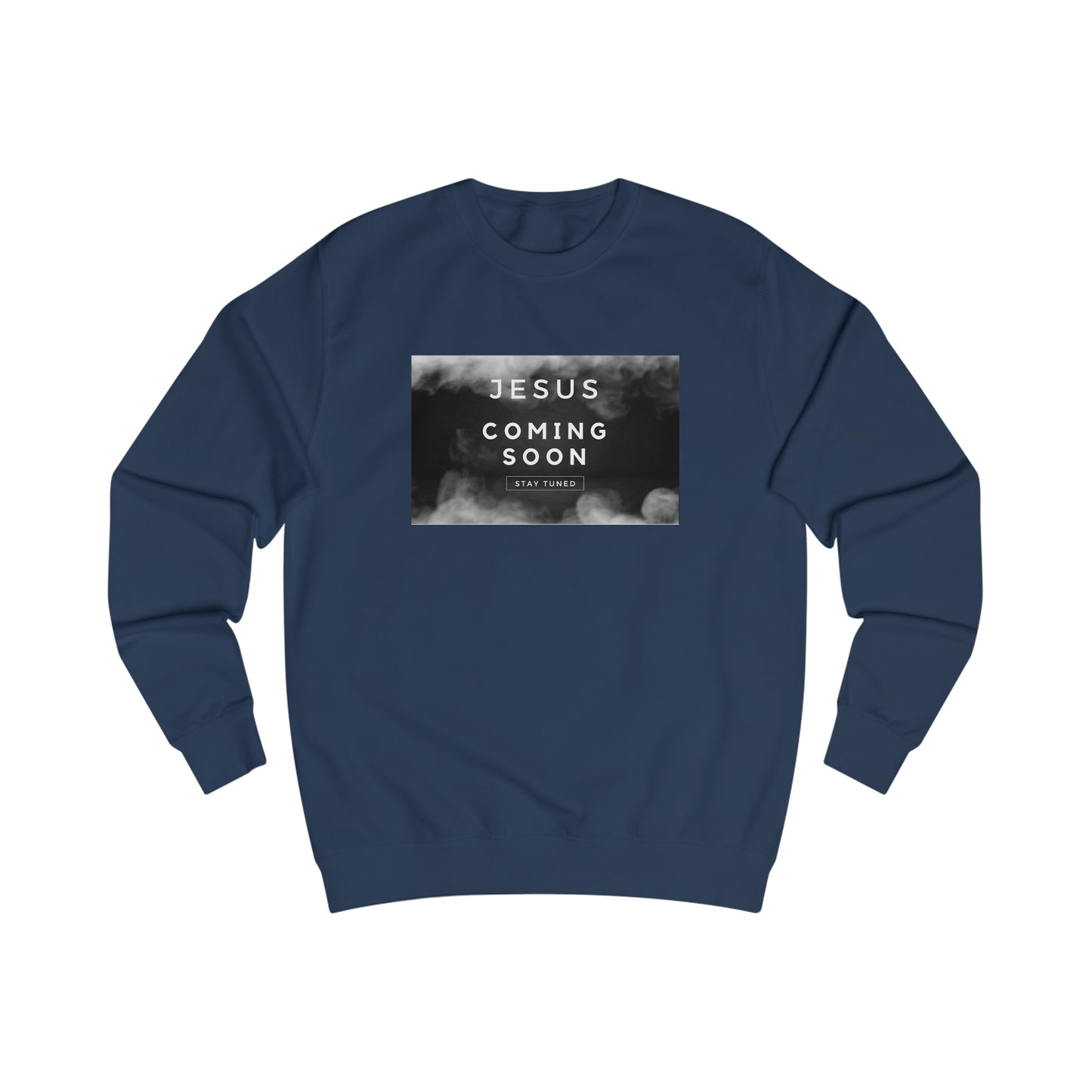 Sweatshirt- (Jesus Coming)
