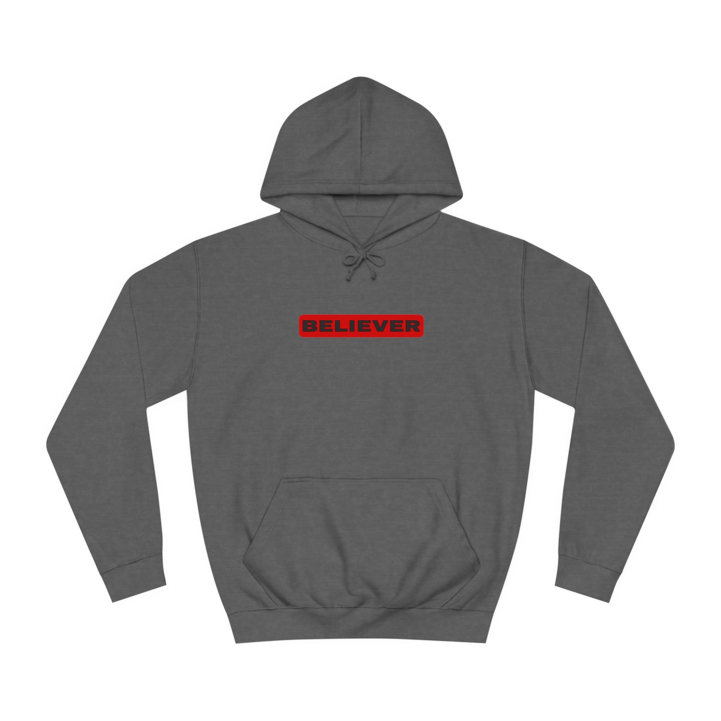 Hoodie- (Believer)