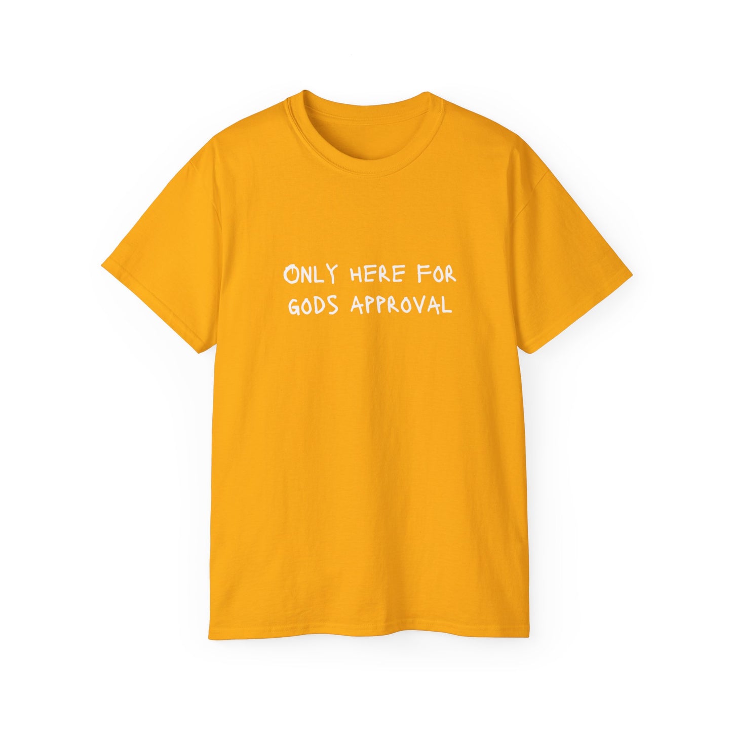 T-SHIRT (Here for GOD)