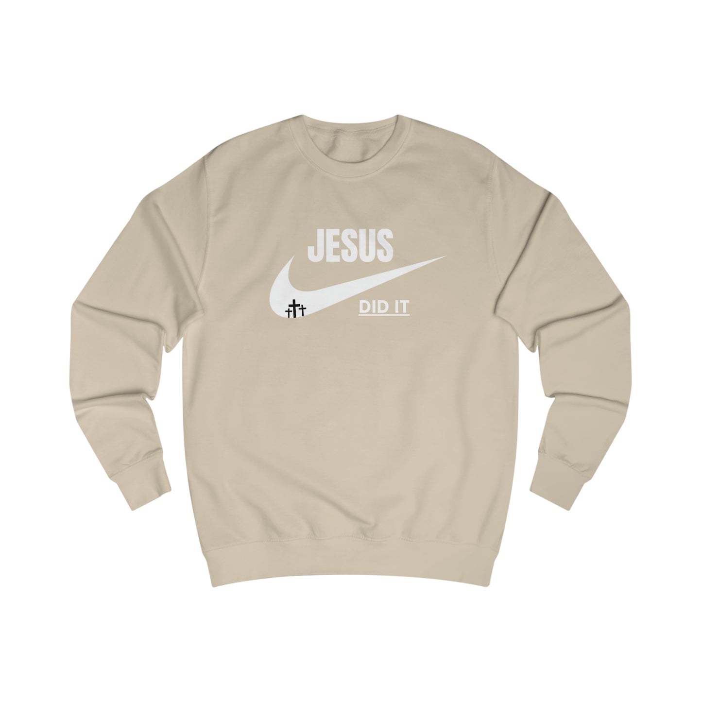 Sweatshirt- (JESUS DID IT)