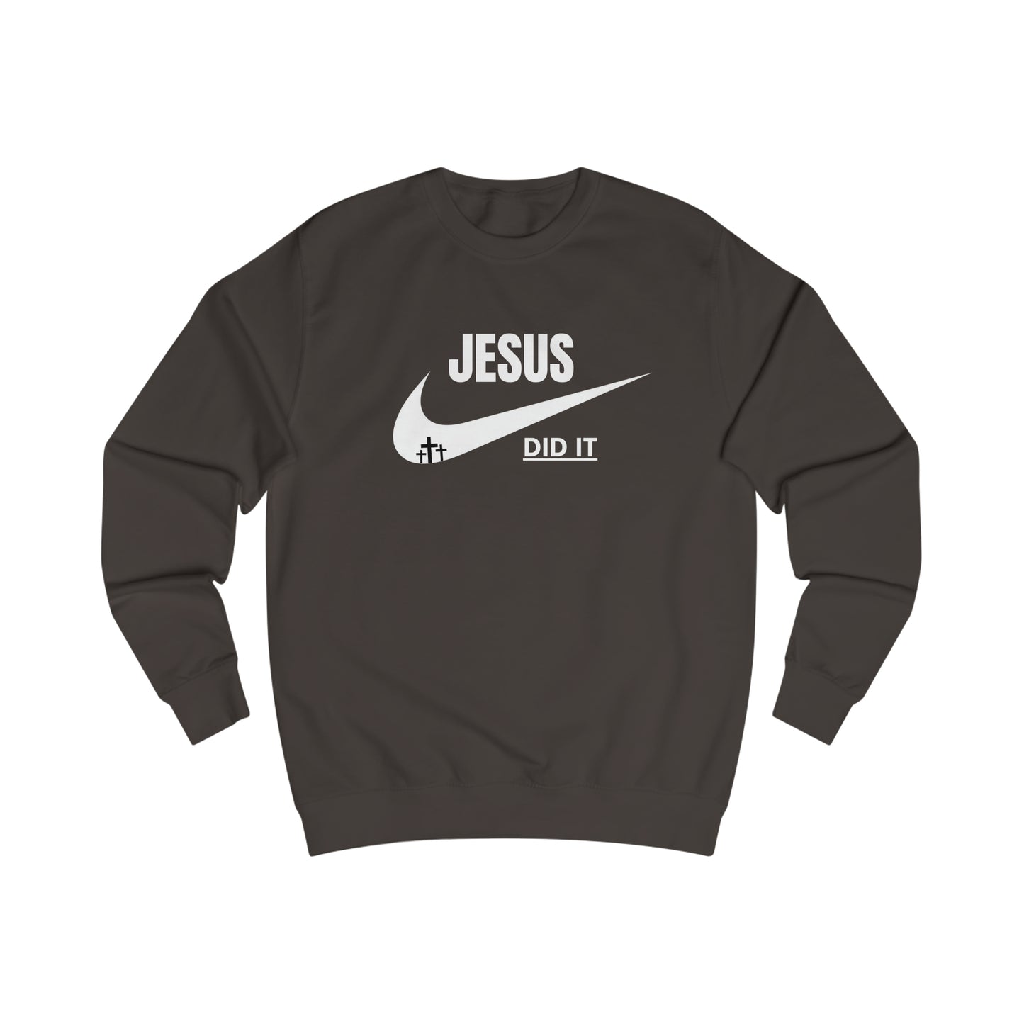 Sweatshirt- (JESUS DID IT)