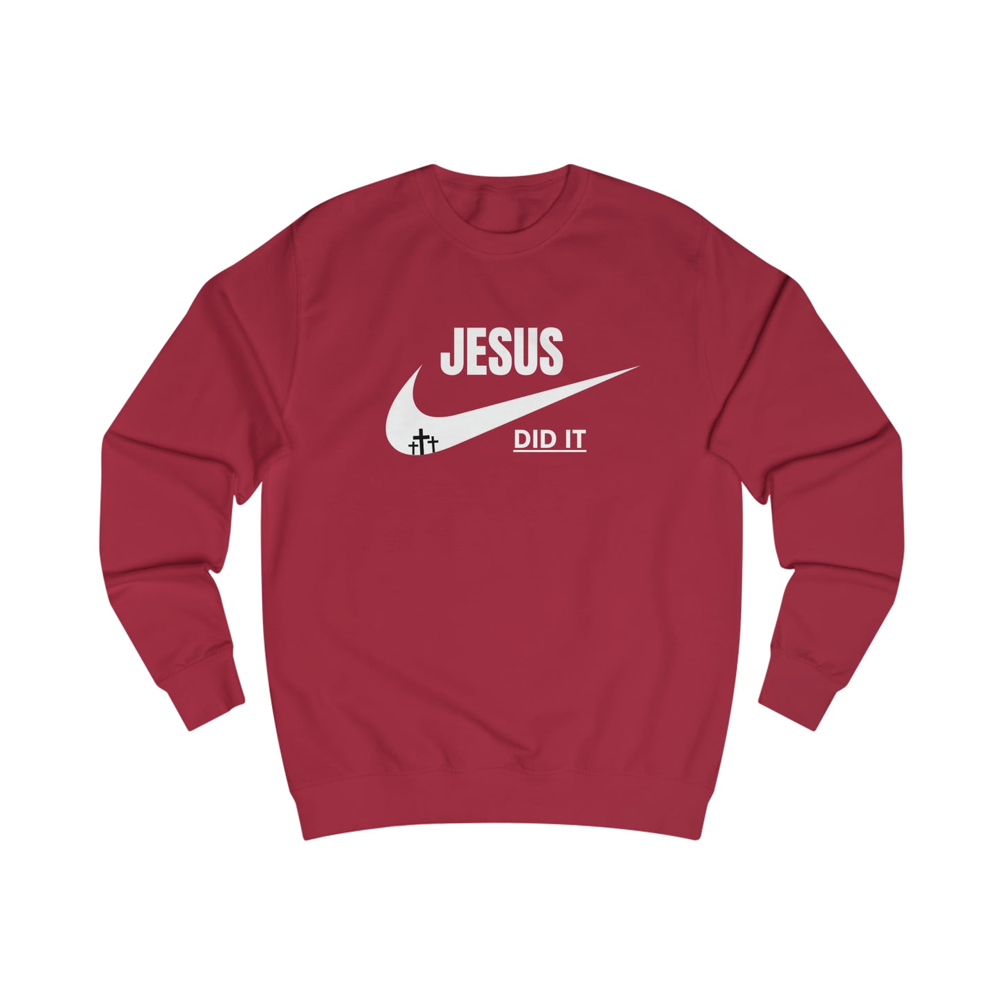 Sweatshirt- (JESUS DID IT)