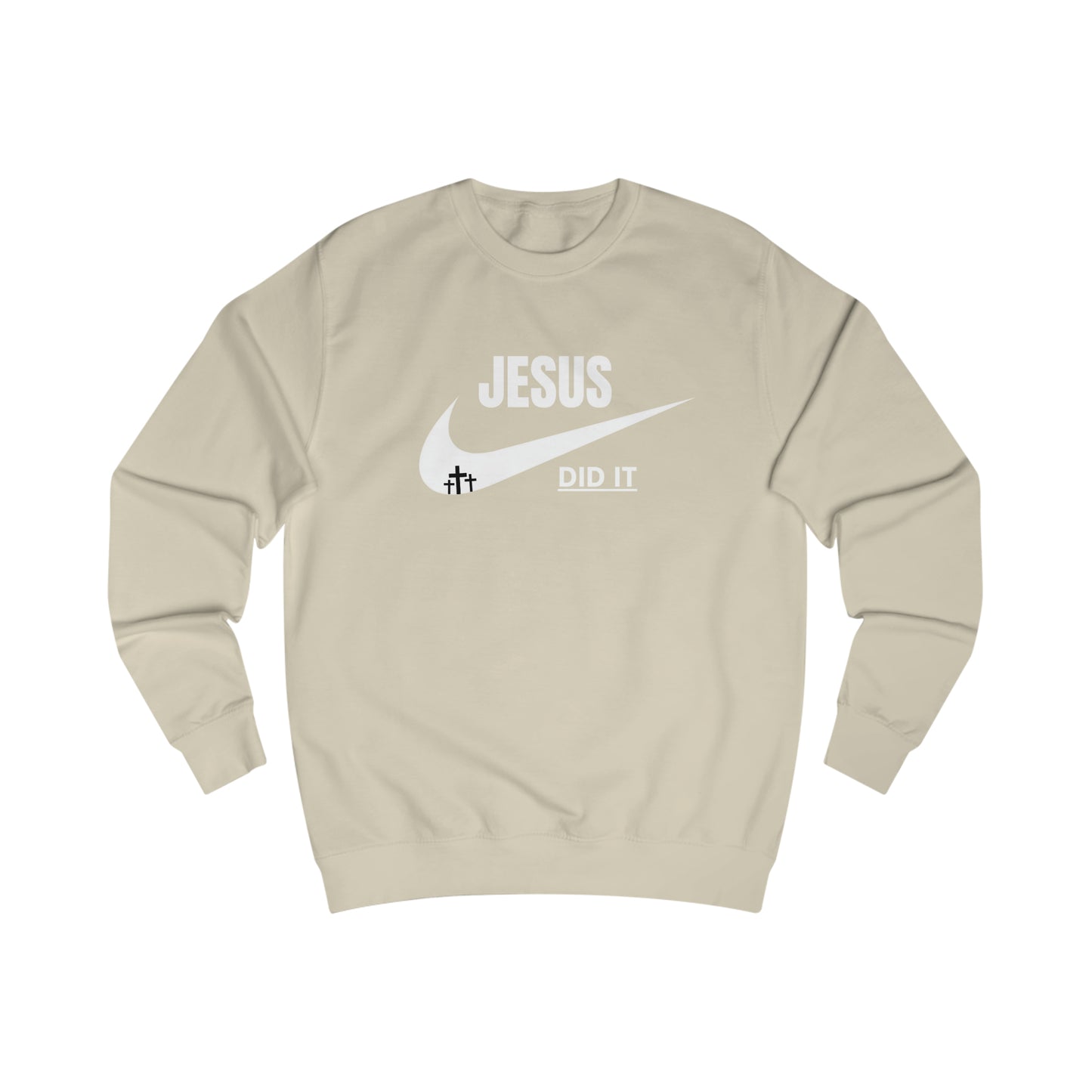 Sweatshirt- (JESUS DID IT)
