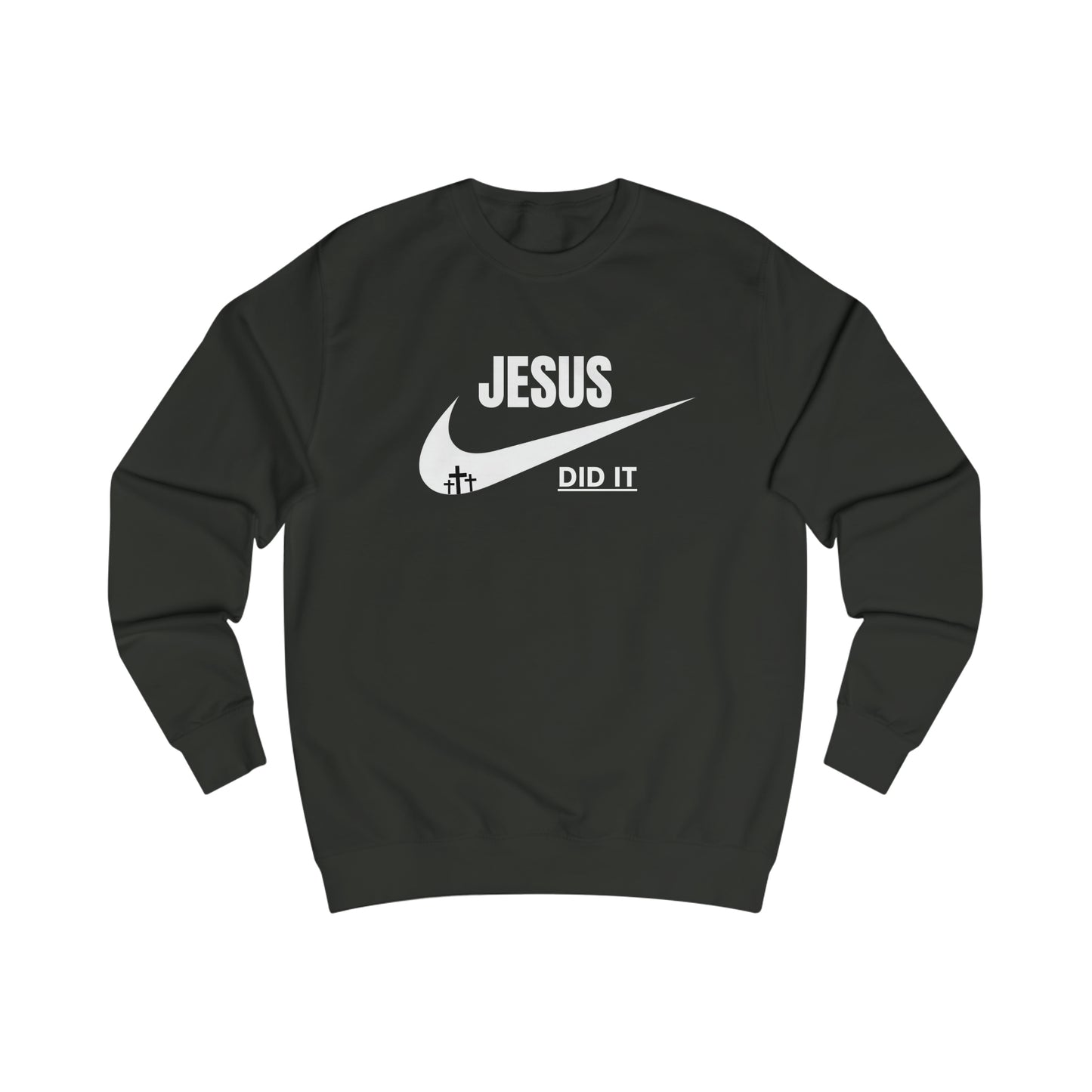 Sweatshirt- (JESUS DID IT)