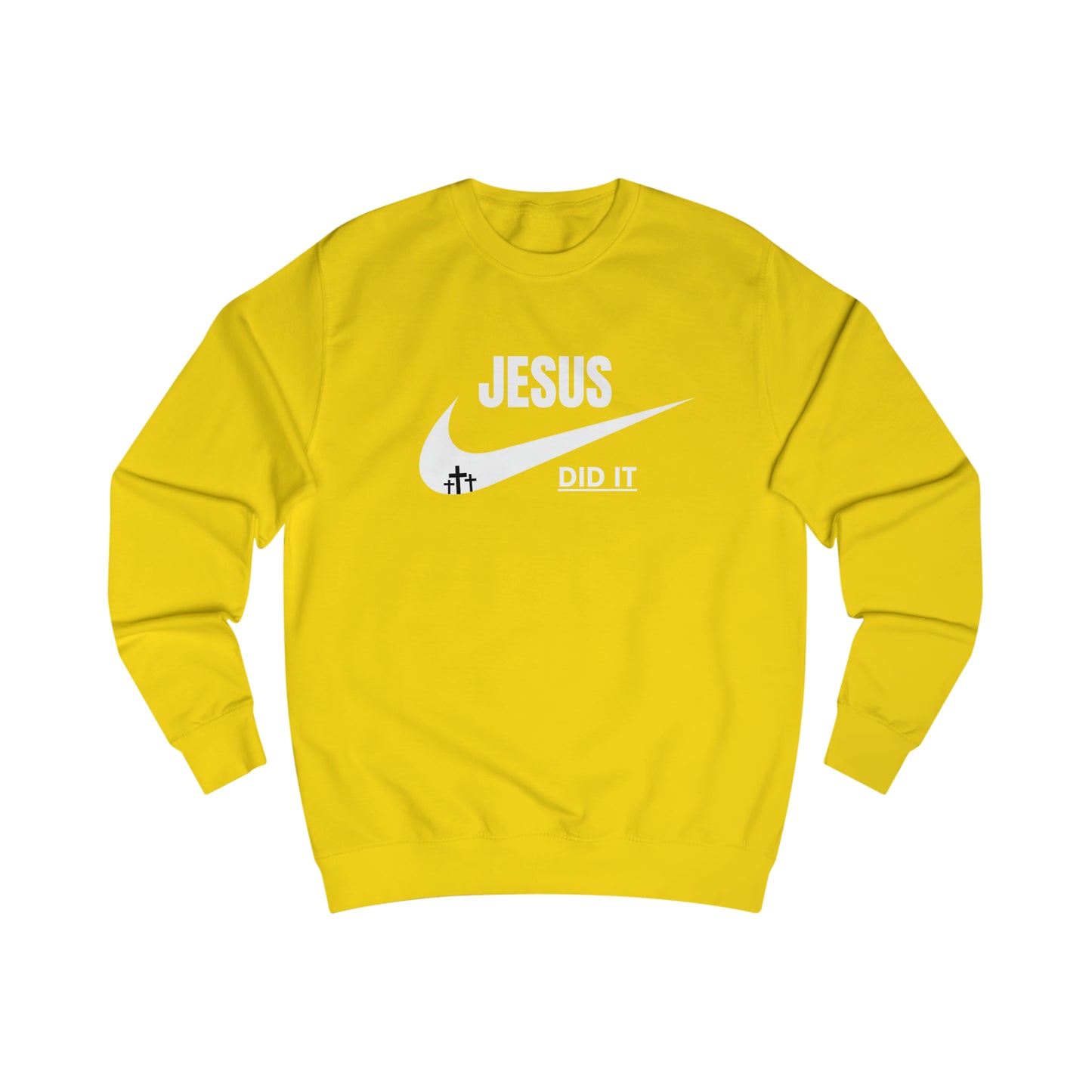 Sweatshirt- (JESUS DID IT)