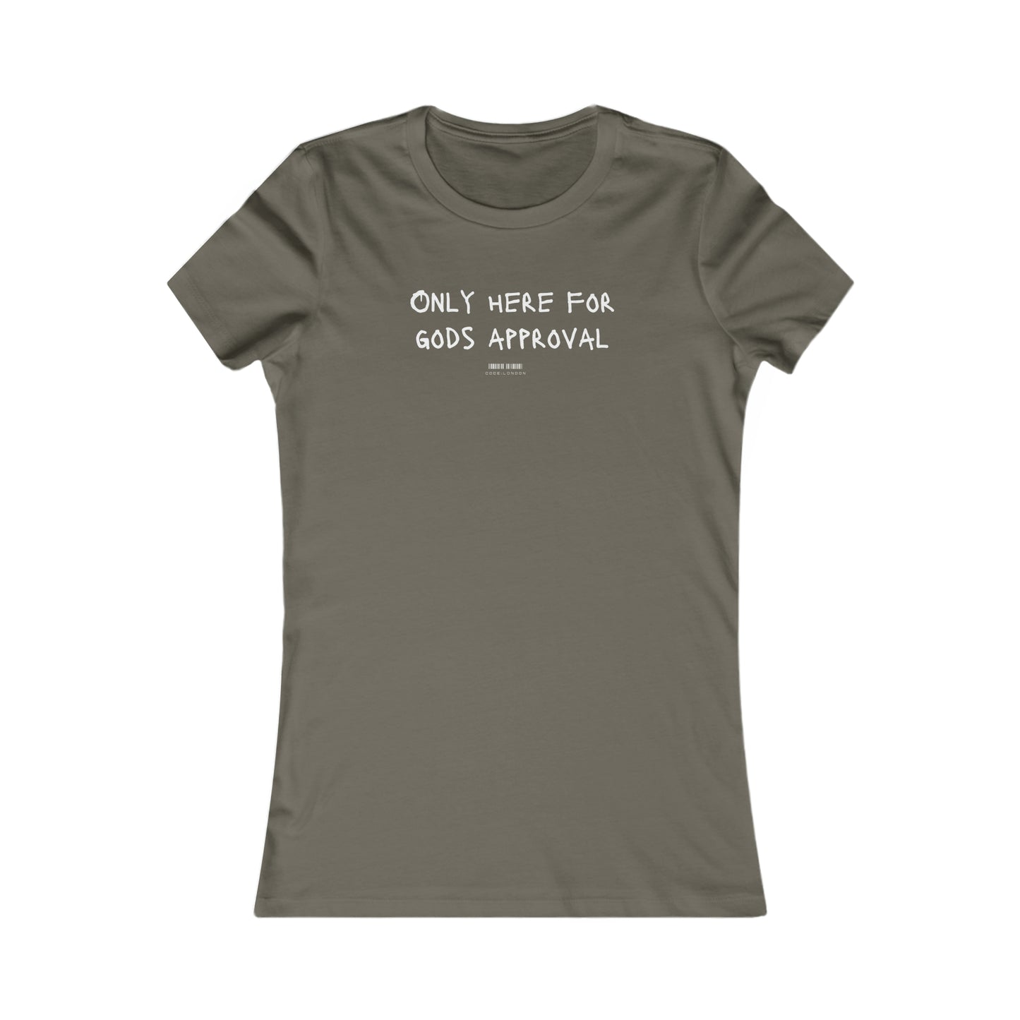 Women's Tee (Only Here for Gods Approval)
