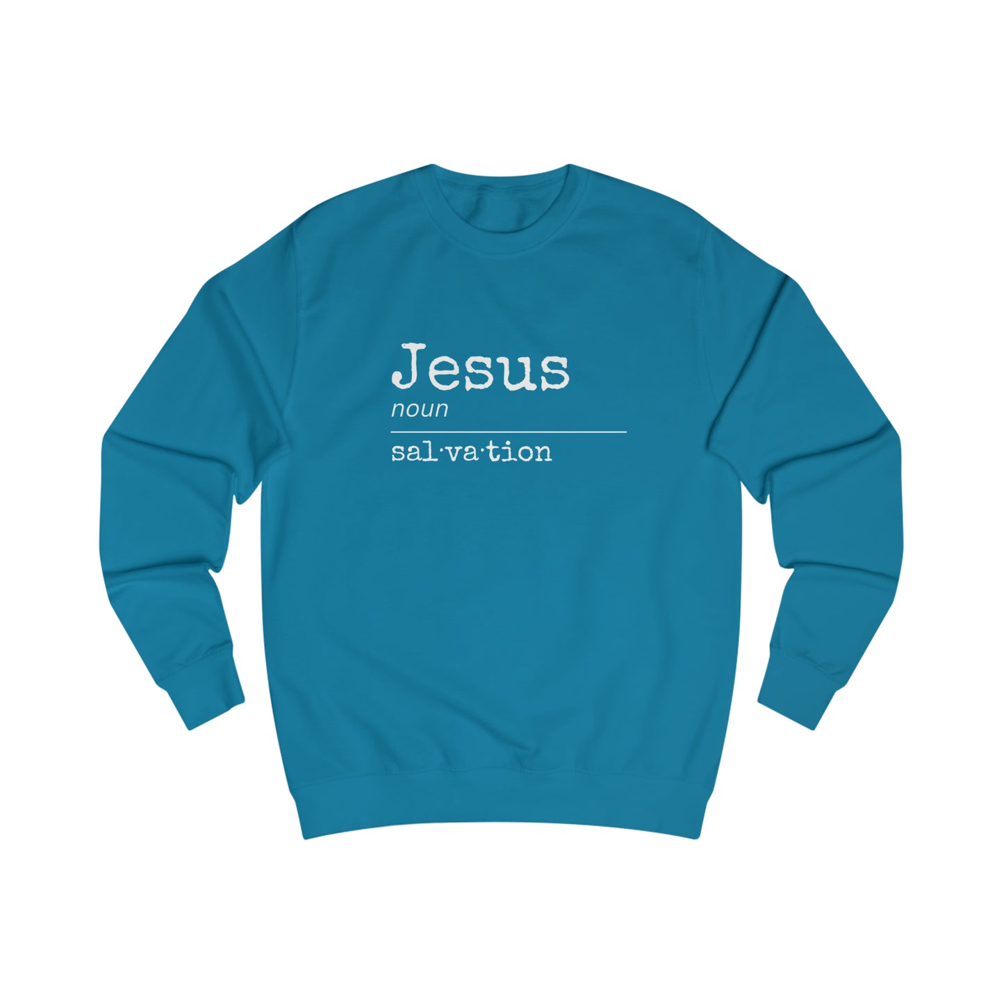 Sweatshirt- (Jesus- Salvation)