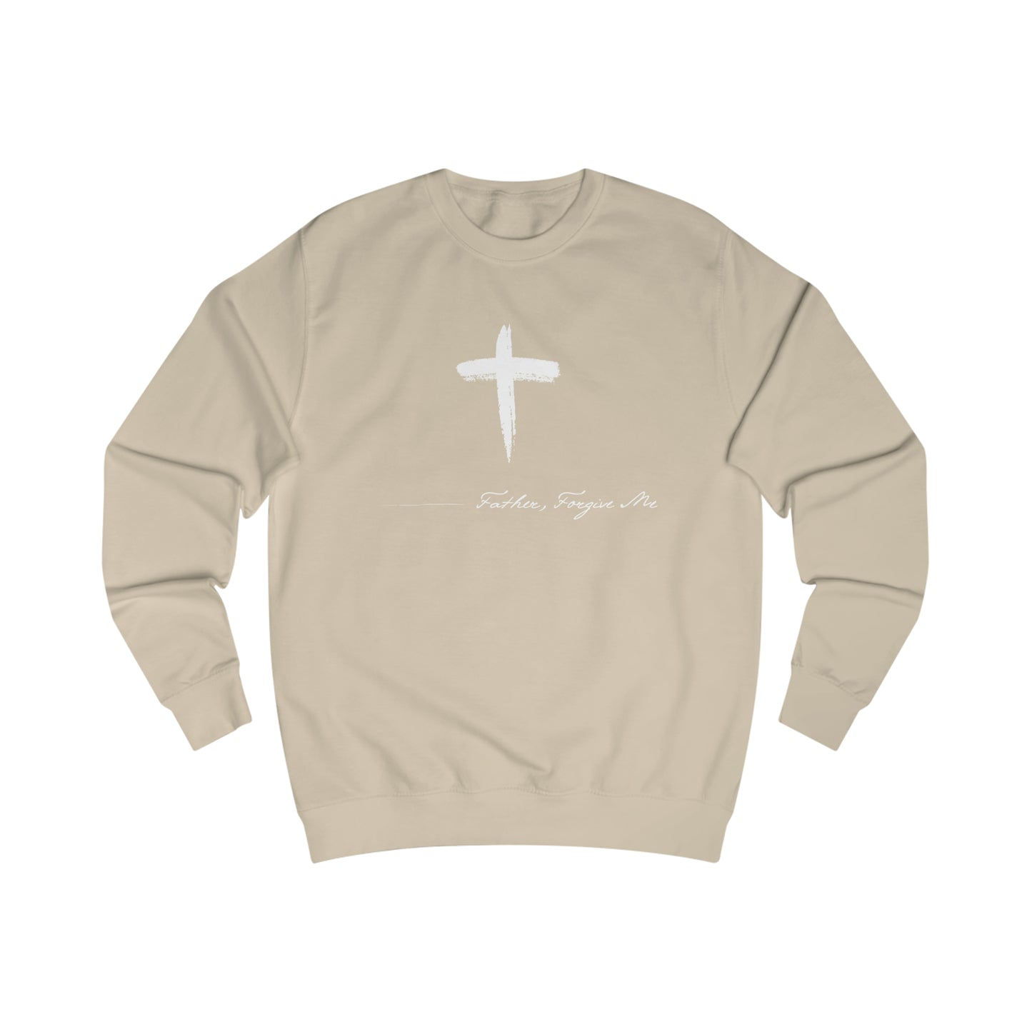 Sweatshirt- (Father. Forgive ME)