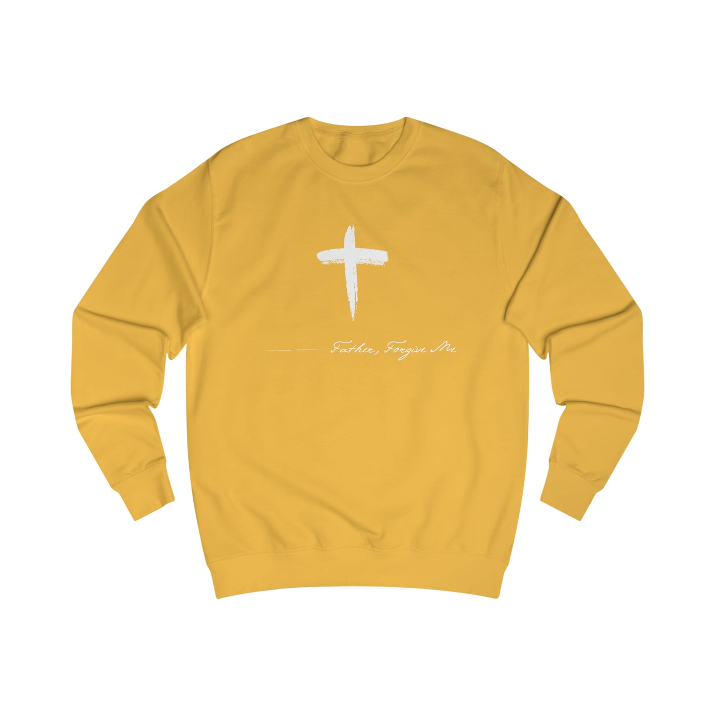Sweatshirt- (Father. Forgive ME)