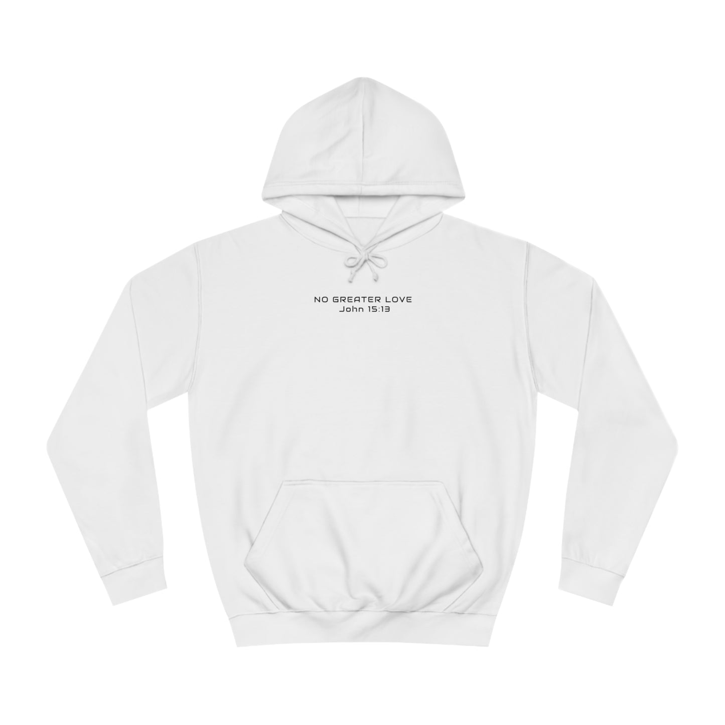 Hoodie- (NO GREATER LOVE)