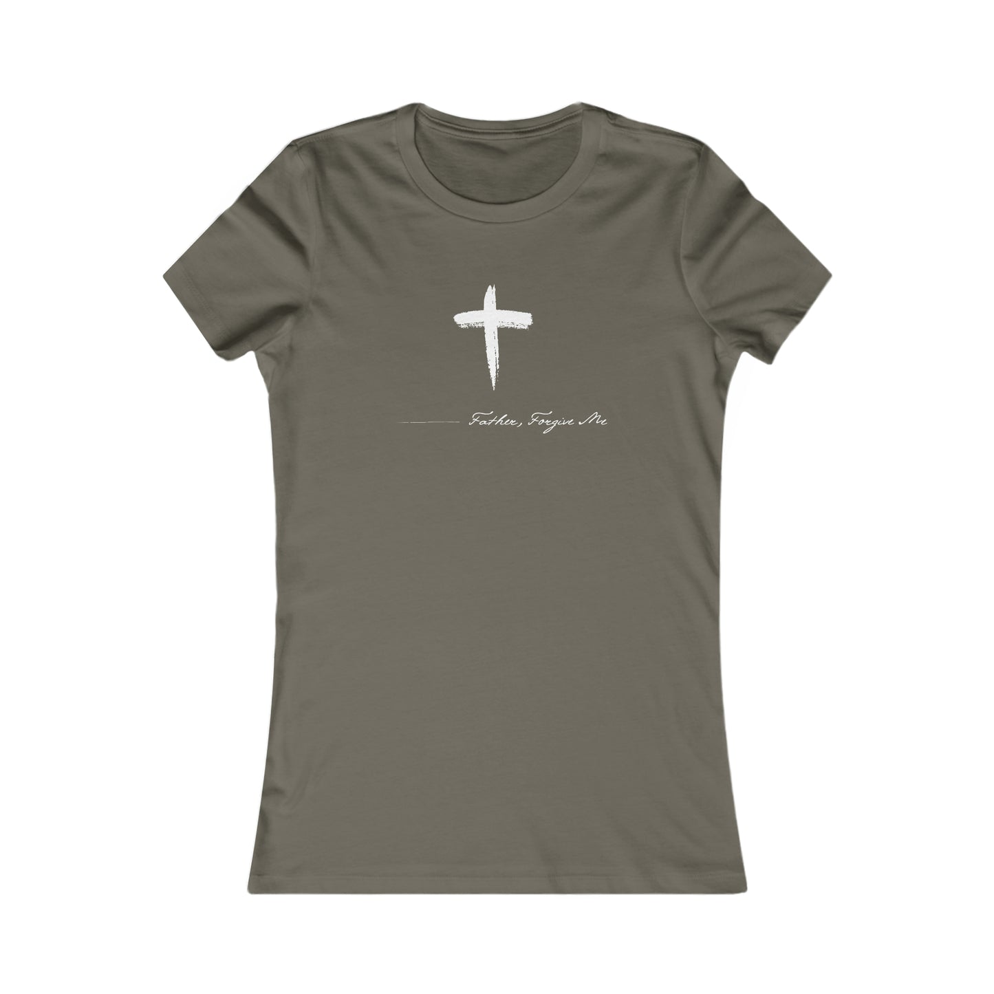 Women's Favorite Tee (Father, Forgive Me)