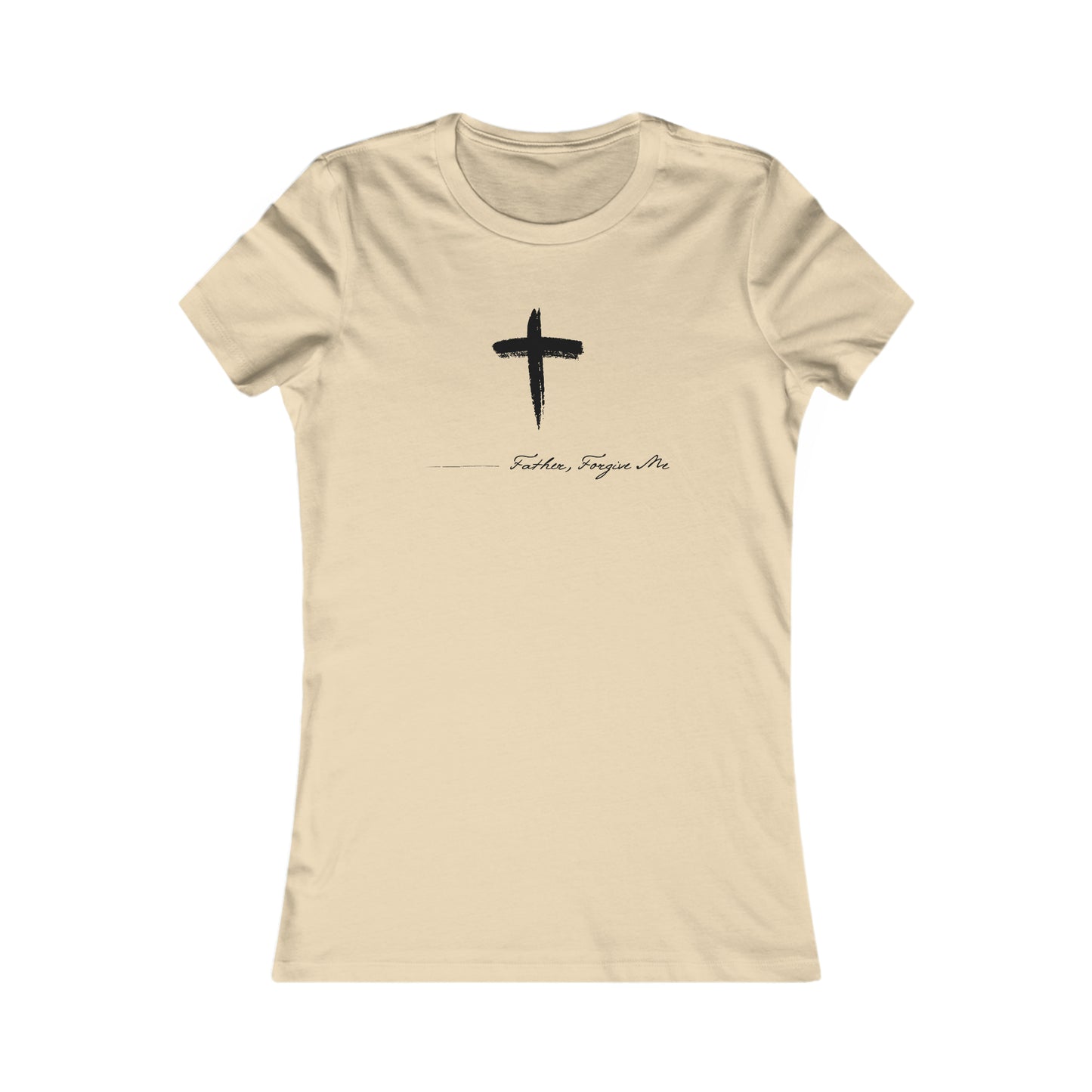Women's Favorite Tee (Father, Forgive Me)