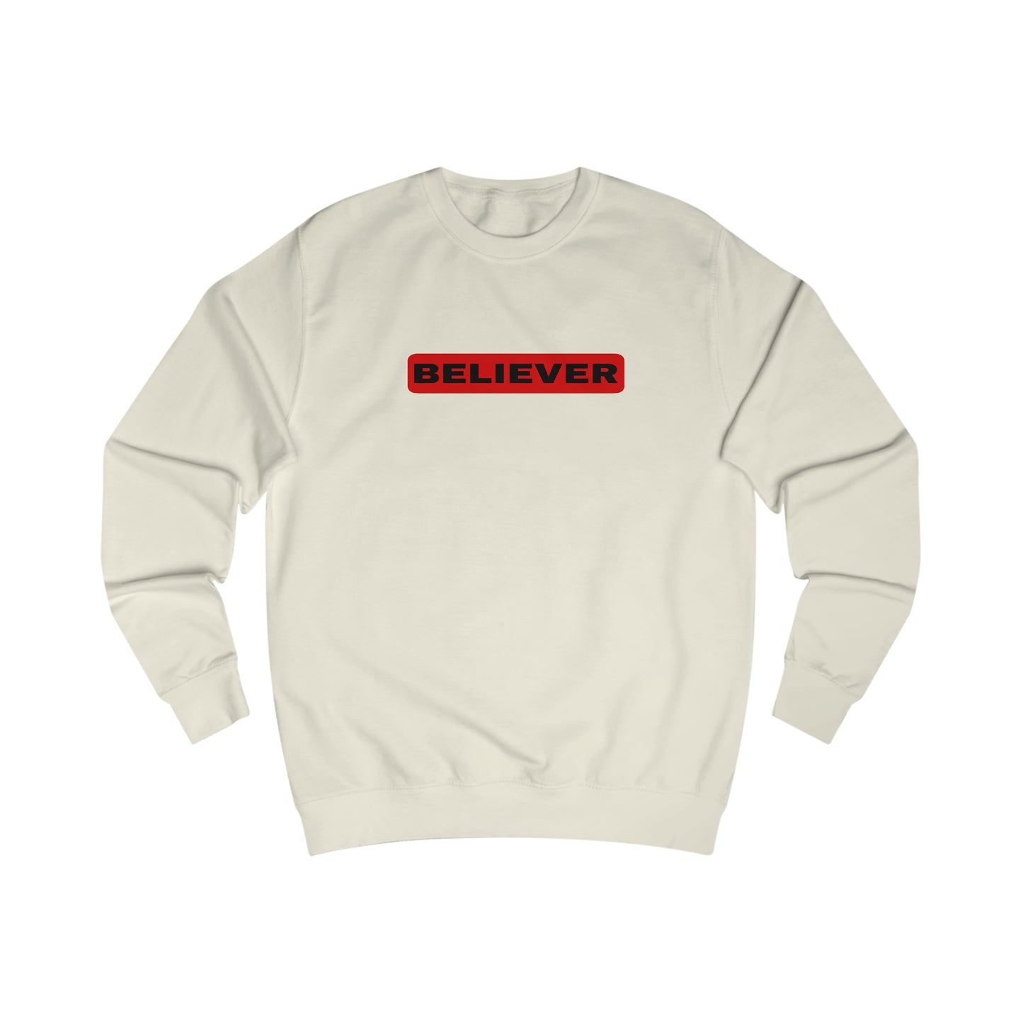 Sweatshirt- (Believer)