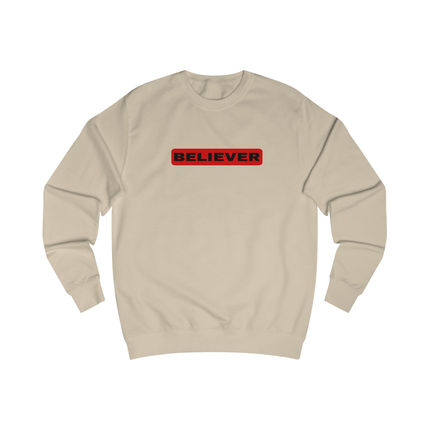 Sweatshirt- (Believer)