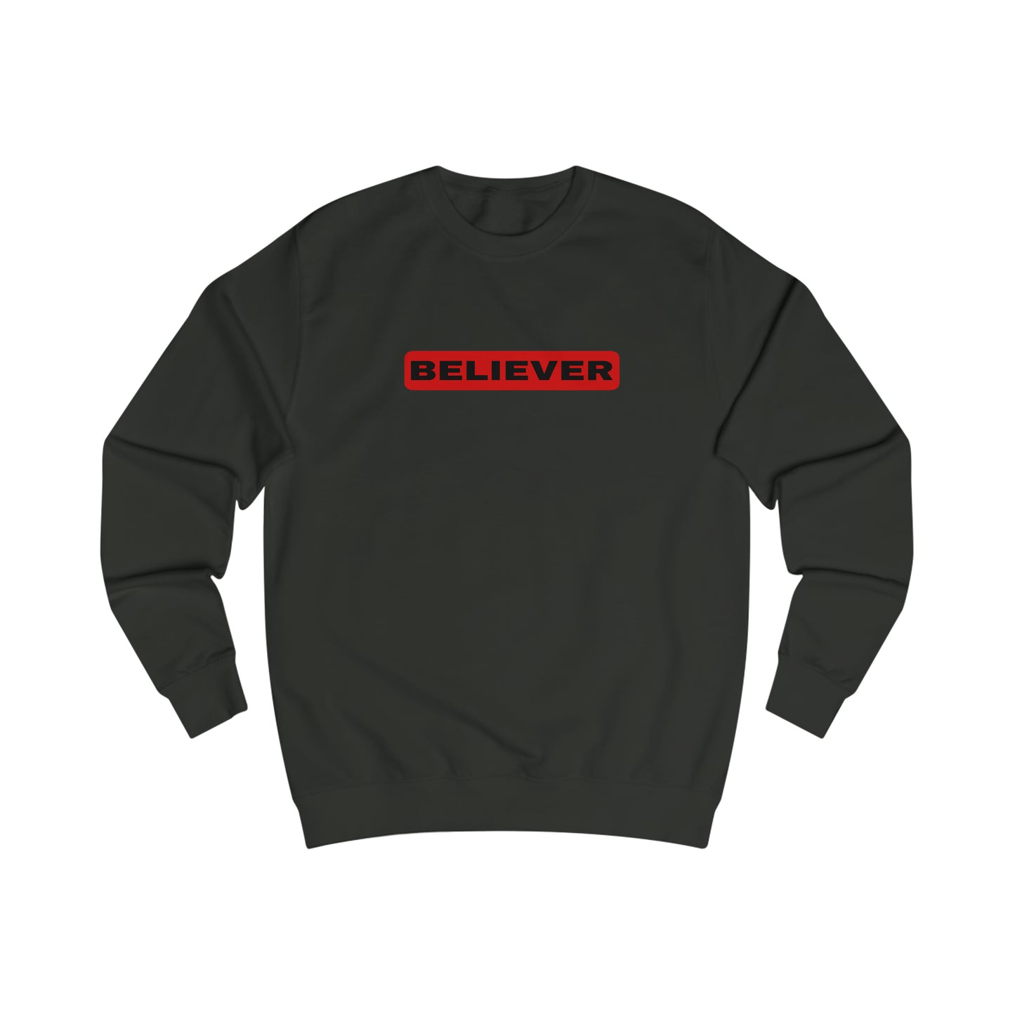Sweatshirt- (Believer)