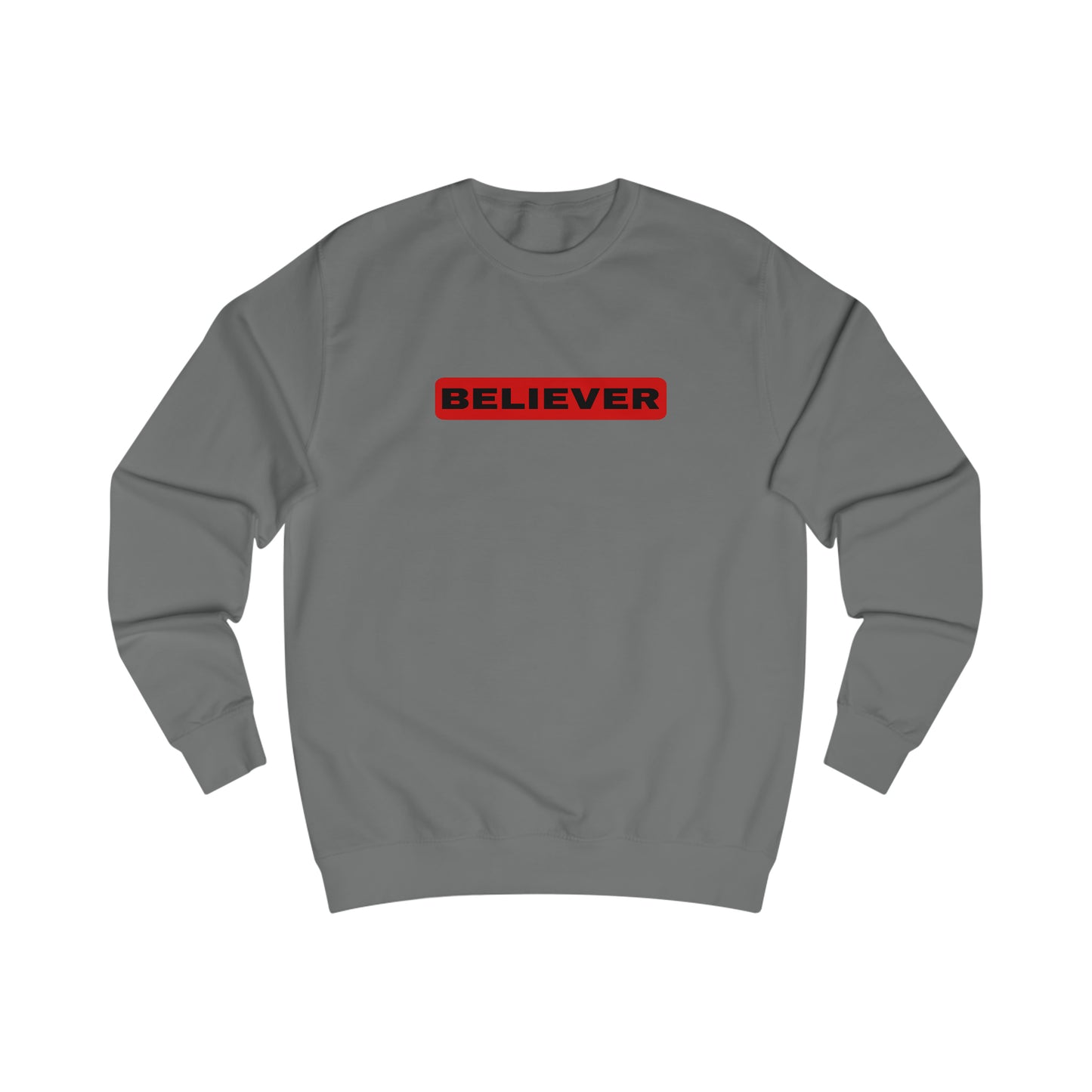 Sweatshirt- (Believer)