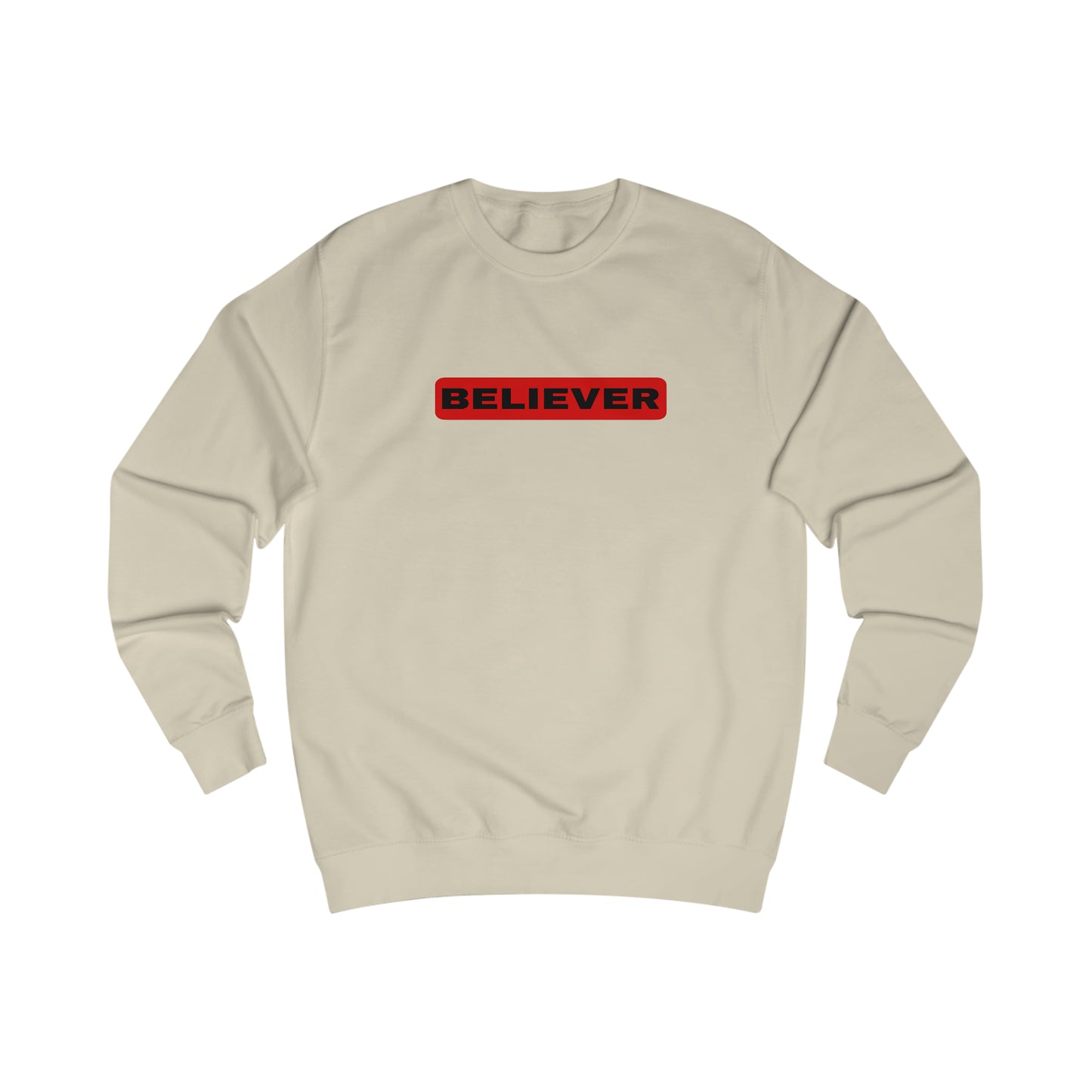 Sweatshirt- (Believer)