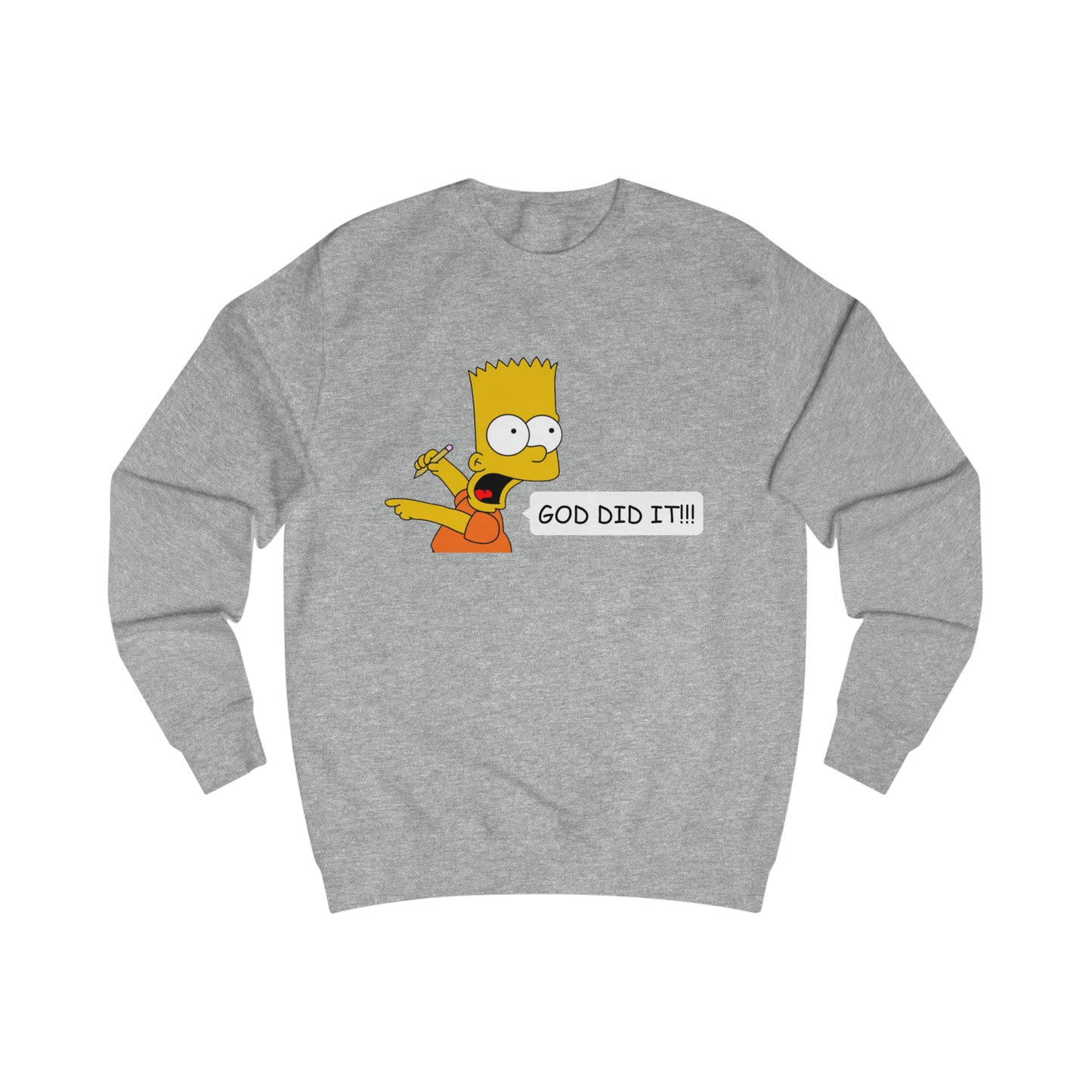 Sweatshirt- (GOD DID IT)