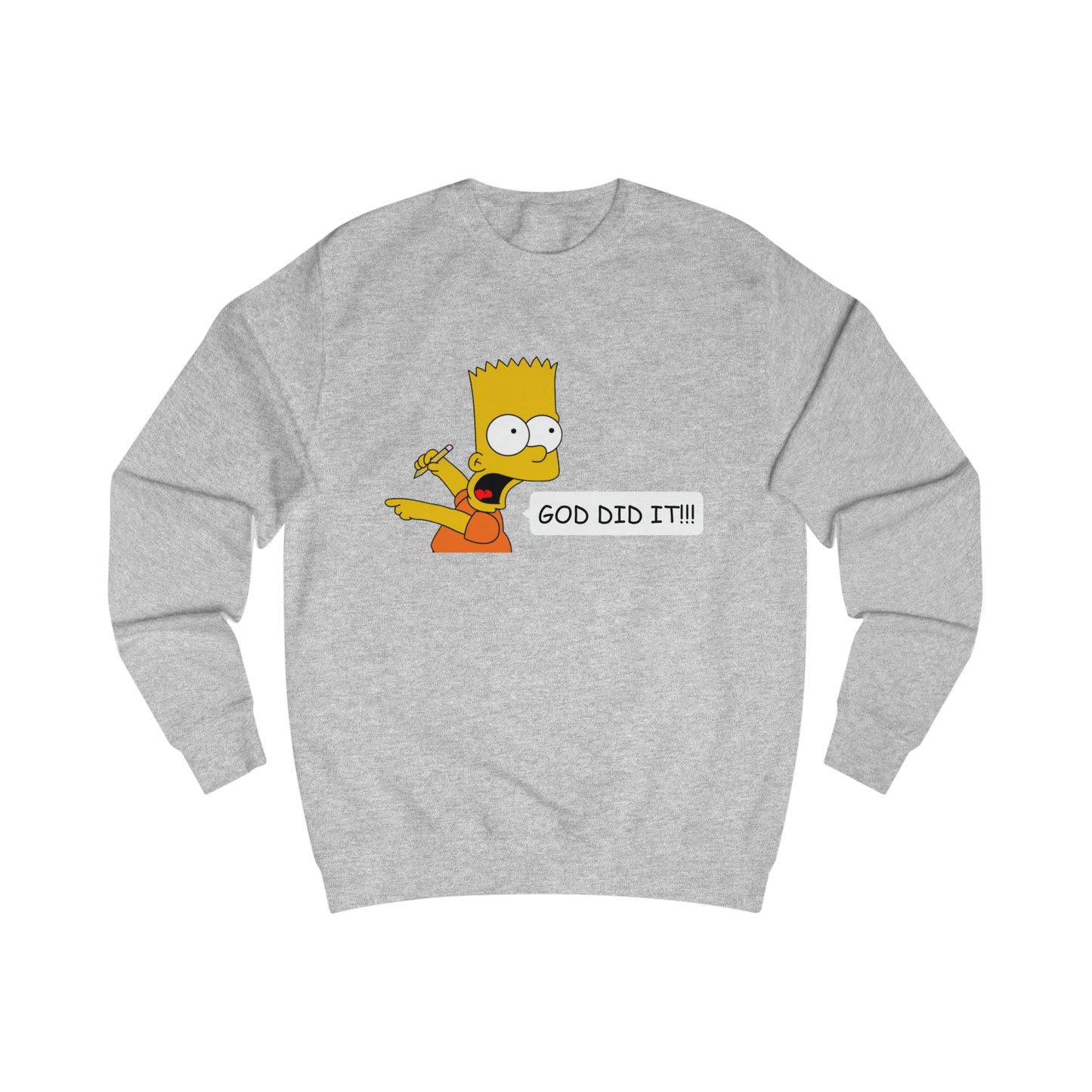 Sweatshirt- (GOD DID IT)