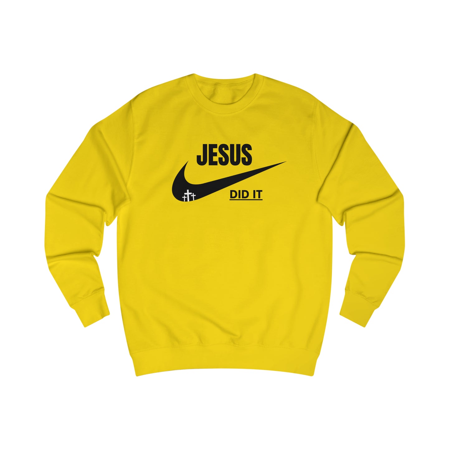 Sweatshirt- (JESUS DID IT)