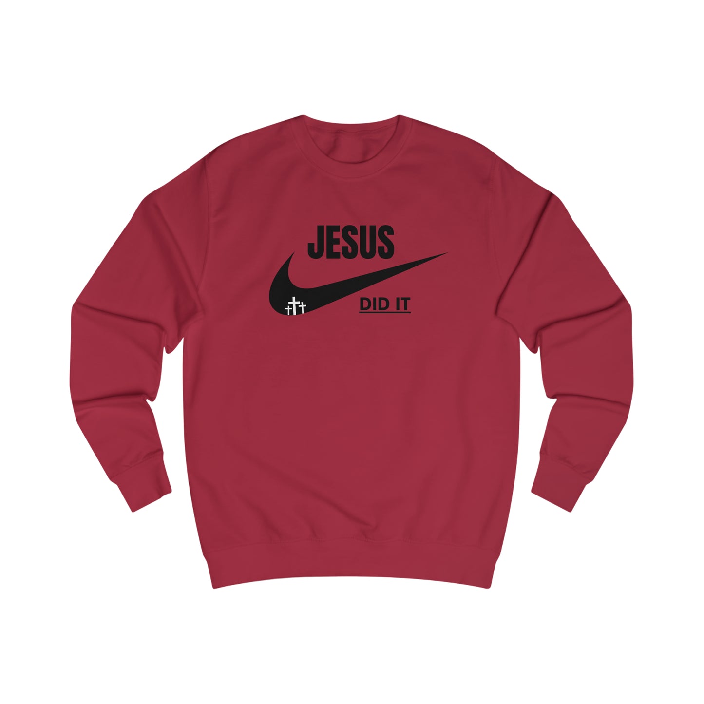 Sweatshirt- (JESUS DID IT)