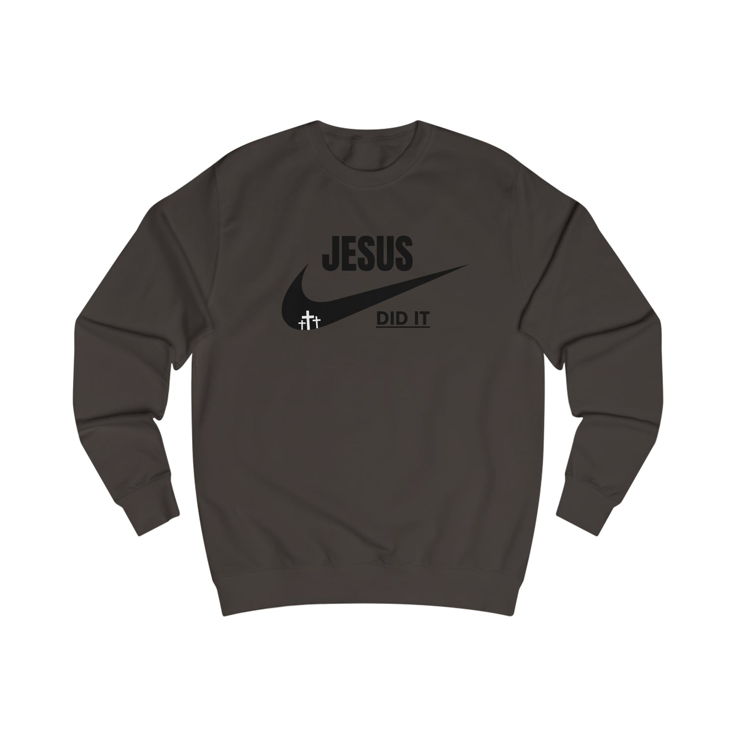 Sweatshirt- (JESUS DID IT)