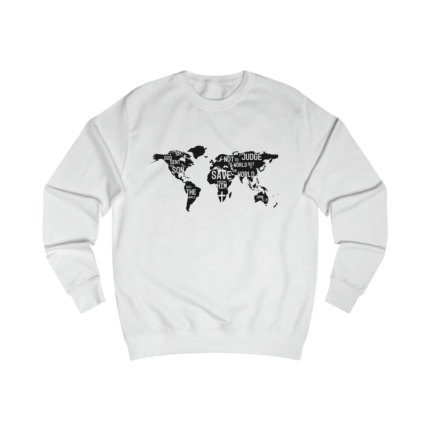 Sweatshirt- (John 3:17-19)