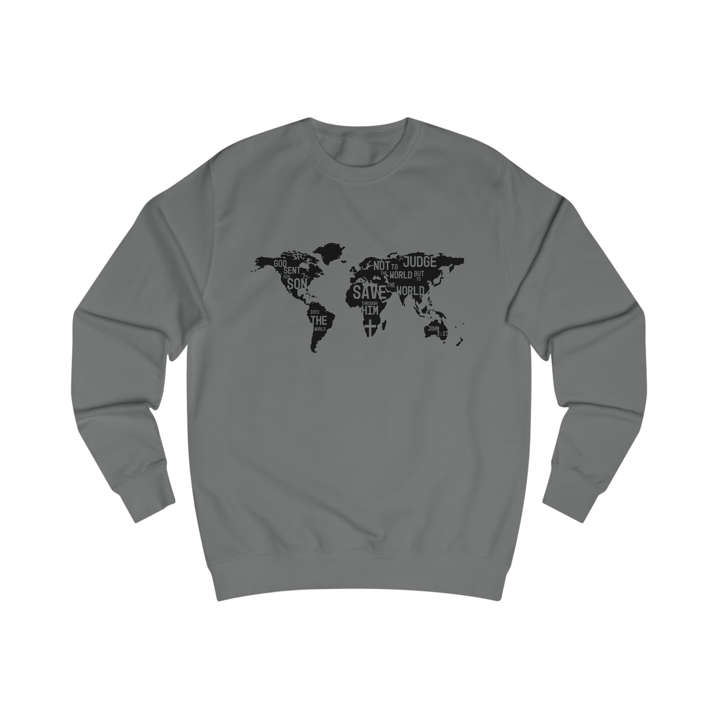 Sweatshirt- (John 3:17-19)