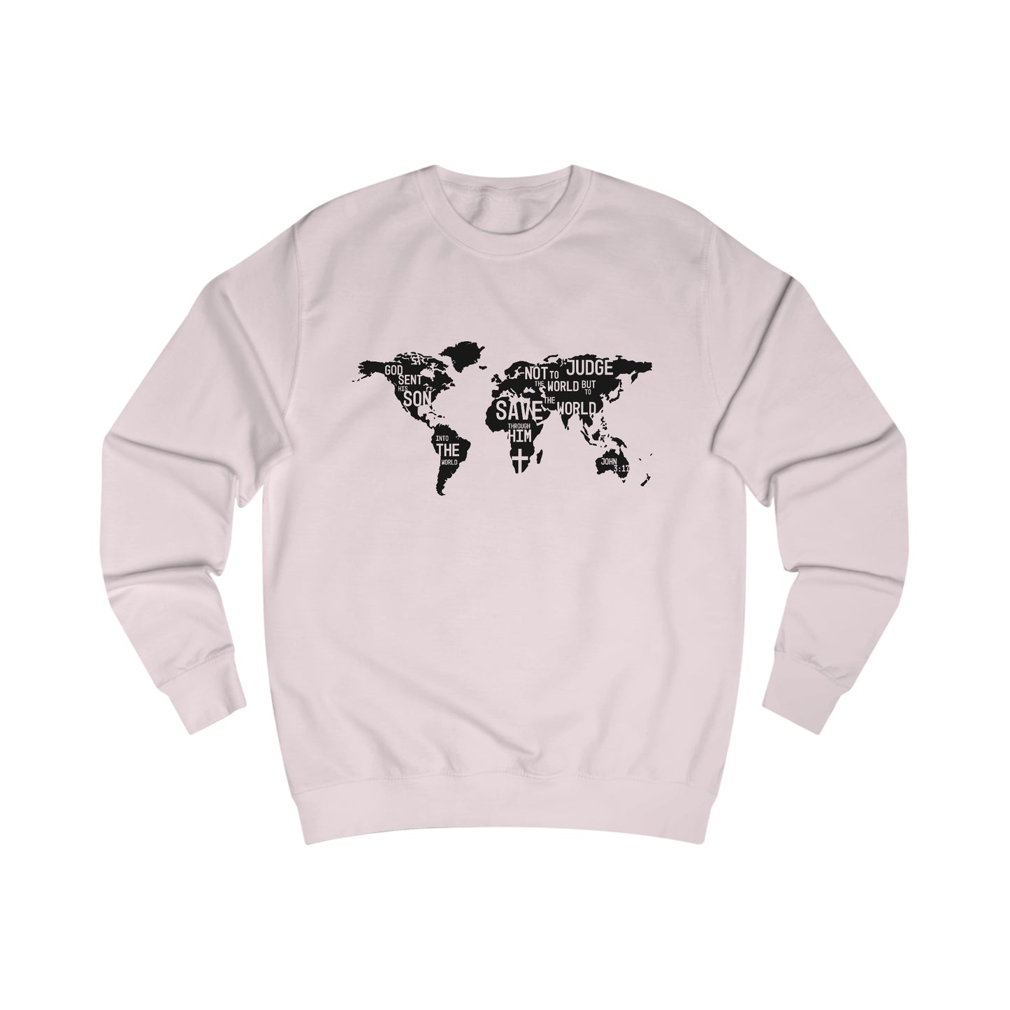 Sweatshirt- (John 3:17-19)