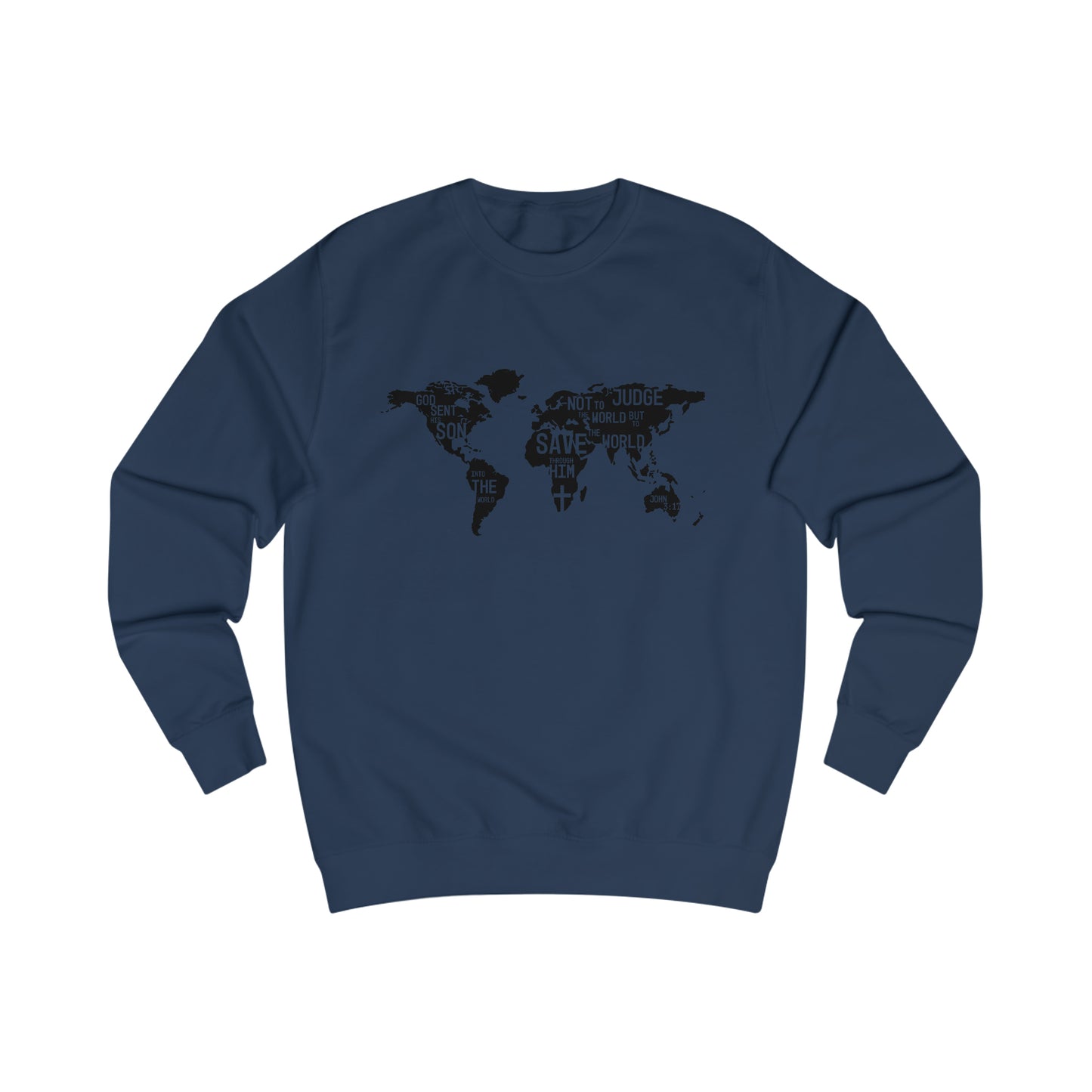 Sweatshirt- (John 3:17-19)