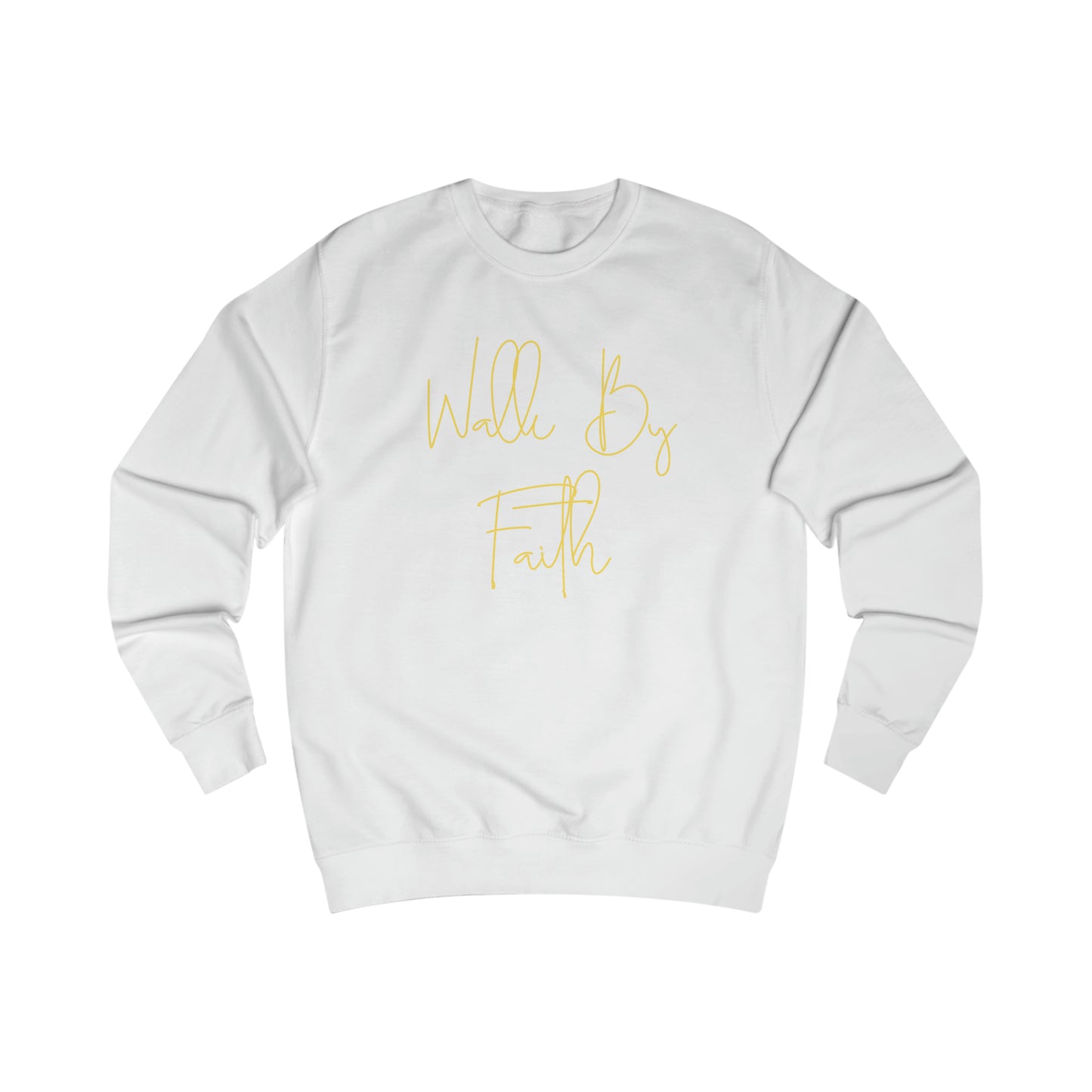 Sweatshirt- (WALK BY FAITH)